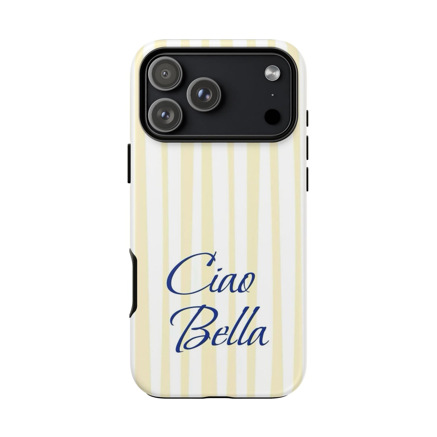 Ciao Bella Phone Case – Striped Elegant Italian Script Protective Cover