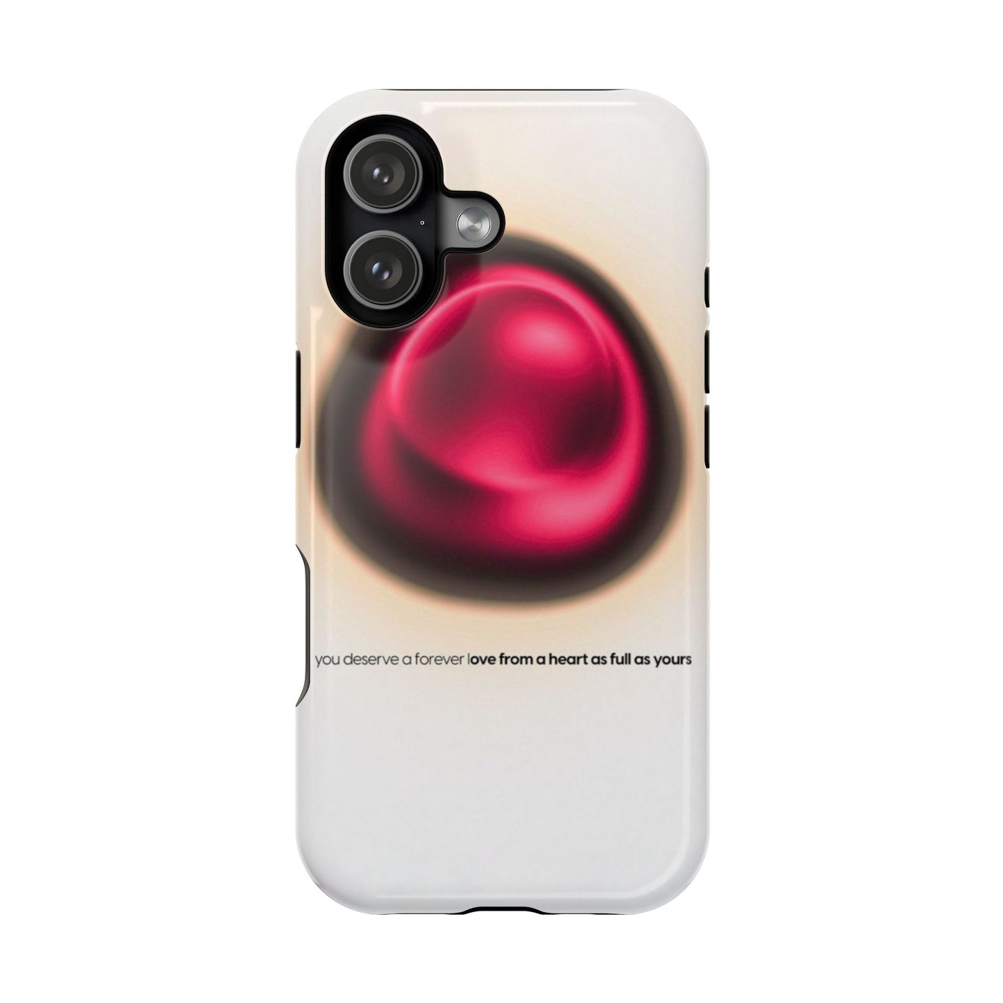 Protective Phone Case — Red Pearl Heart Design with 'You deserve a forever love' Text
