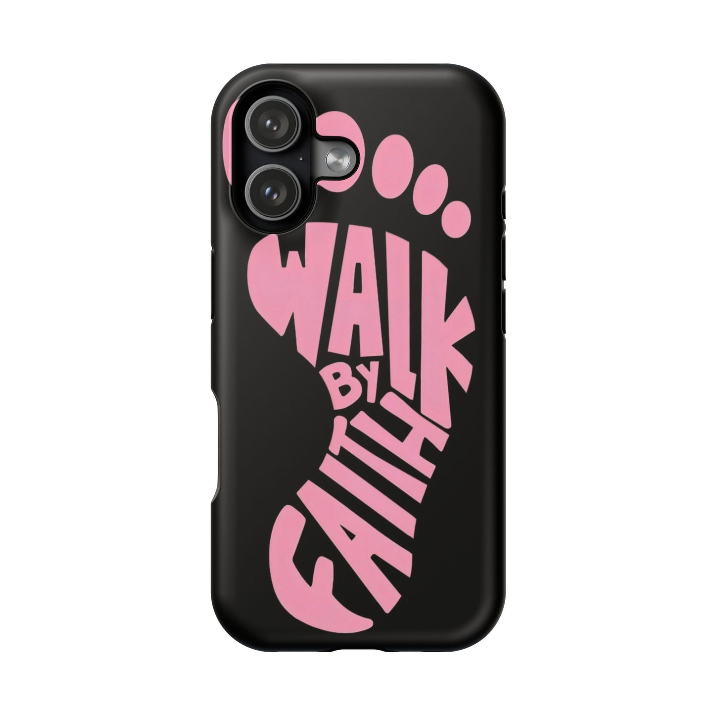 Phone Case — "Walk By Faith" Pink Footprint Magnetic Impact-Resistant Case
