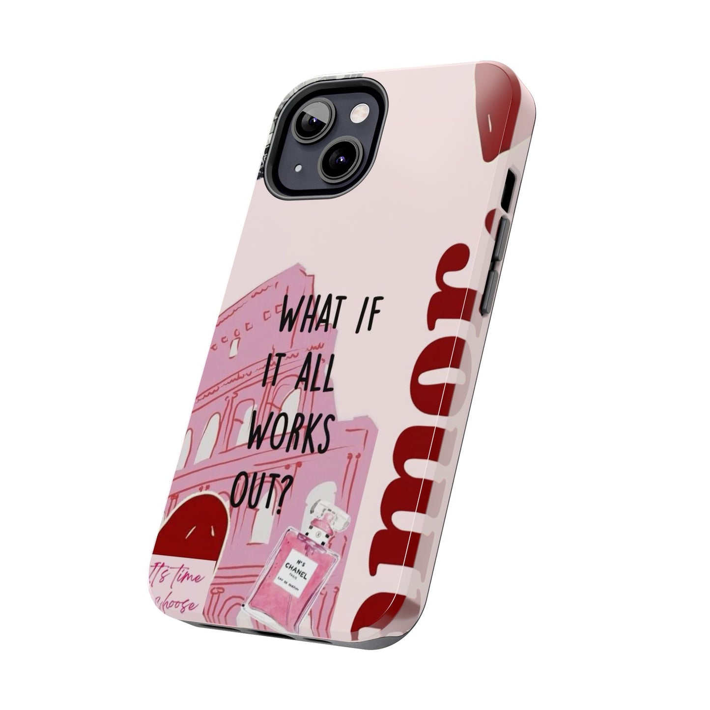 What If It All Works Out Phone Case - Pink Motivational Tough Case