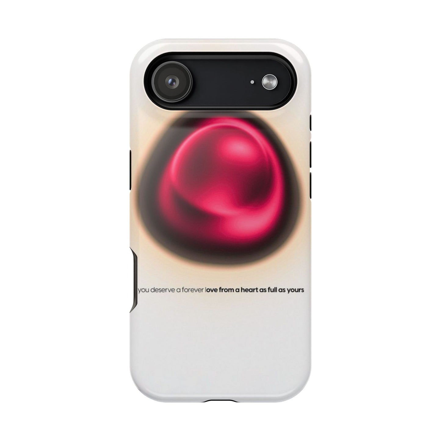 Protective Phone Case — Red Pearl Heart Design with 'You deserve a forever love' Text