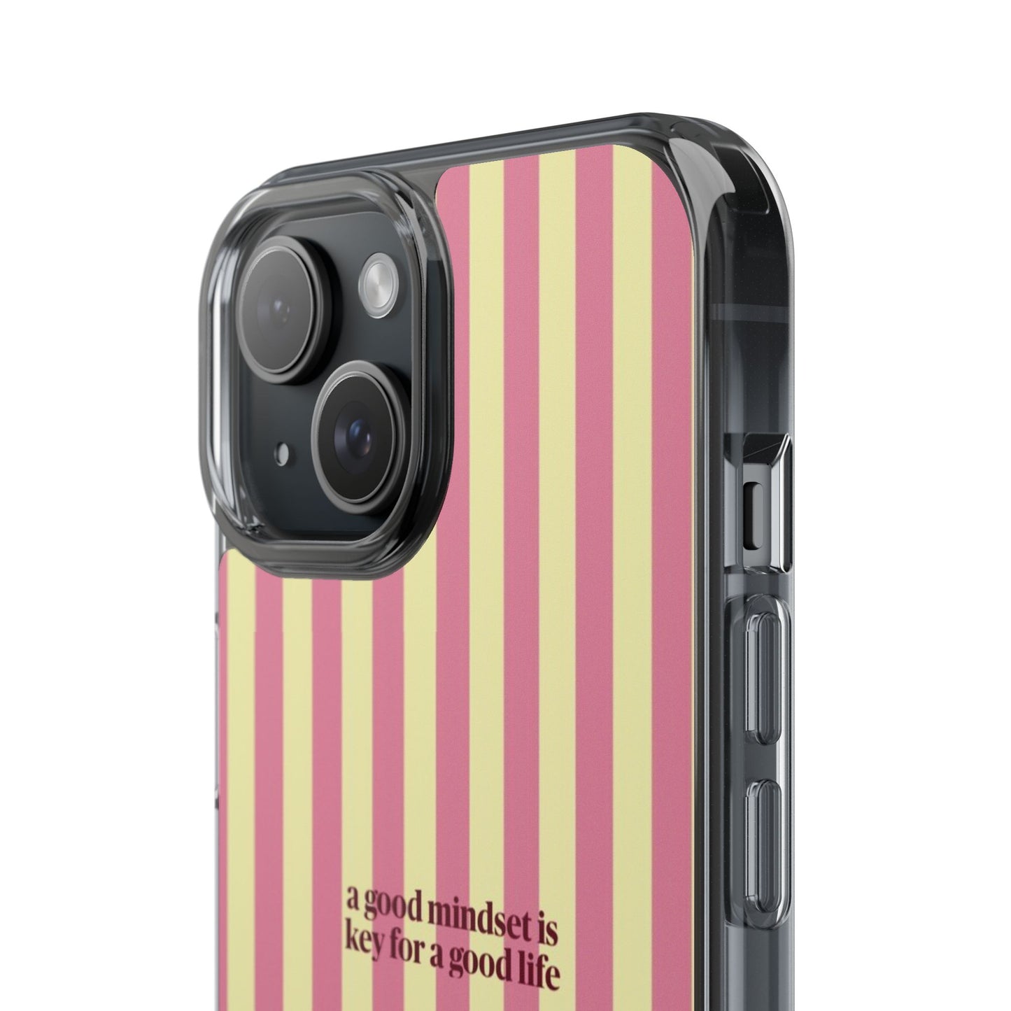 Striped Clear Phone Case — "A Good Mindset Is Key for a Good Life" Motivational iPhone Case