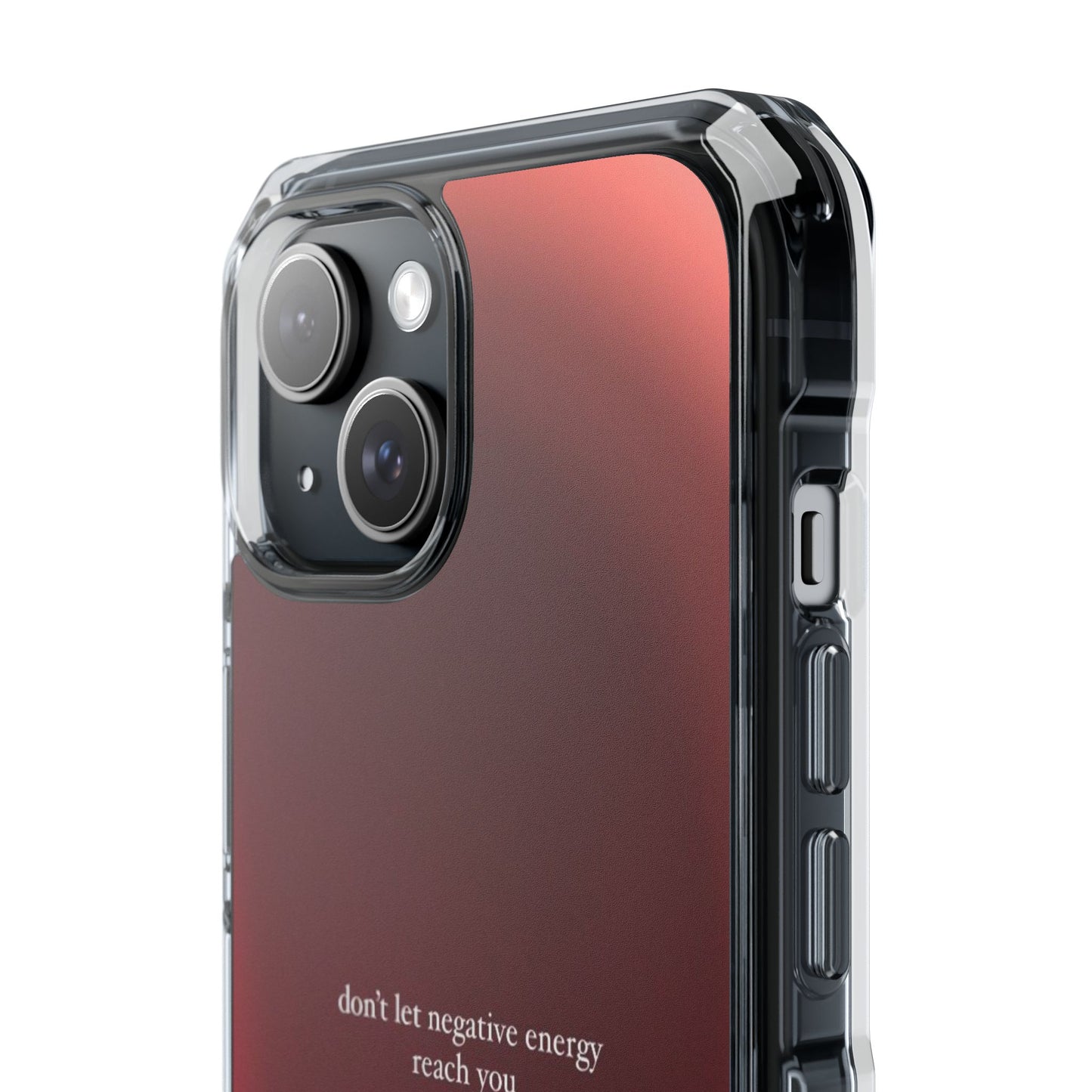 Clear Magnetic Phone Case — "don't let negative energy reach you" Gradient Protective Cover