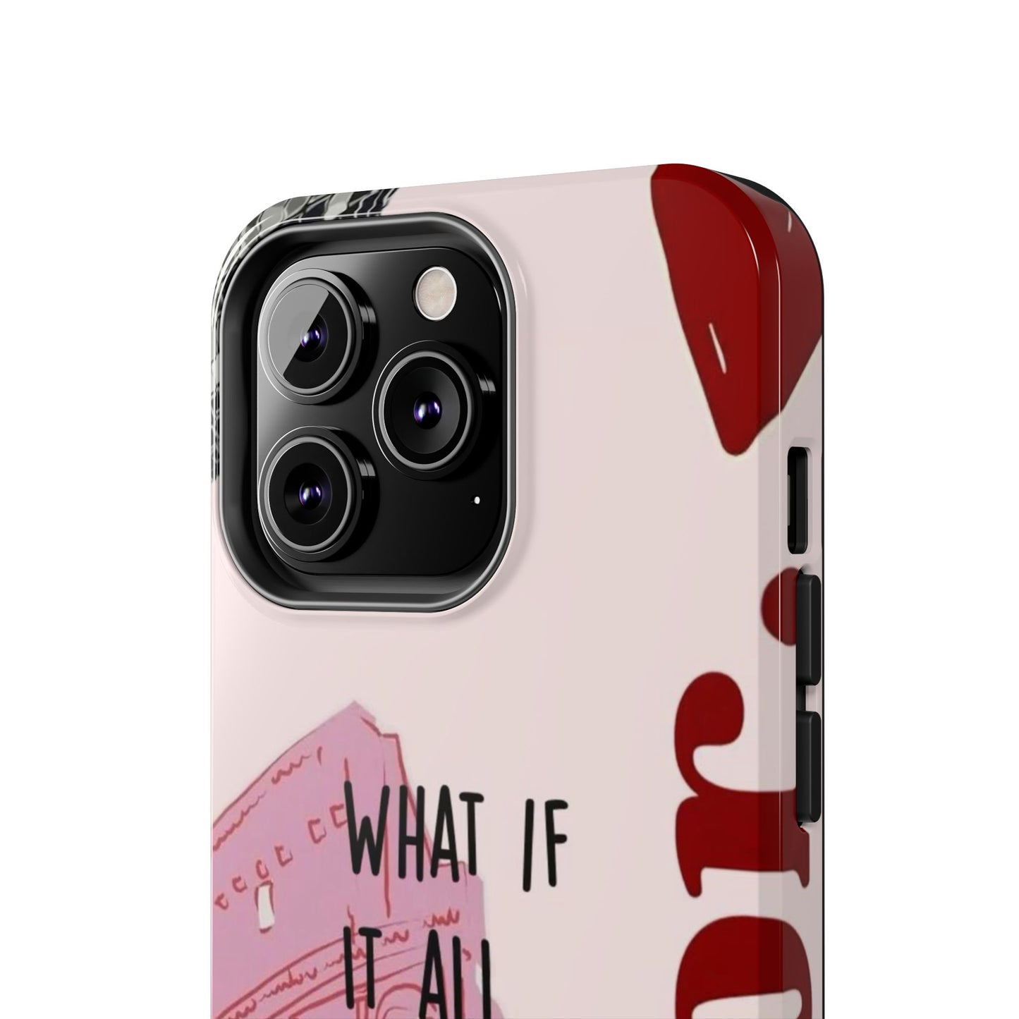 What If It All Works Out Phone Case - Pink Motivational Tough Case