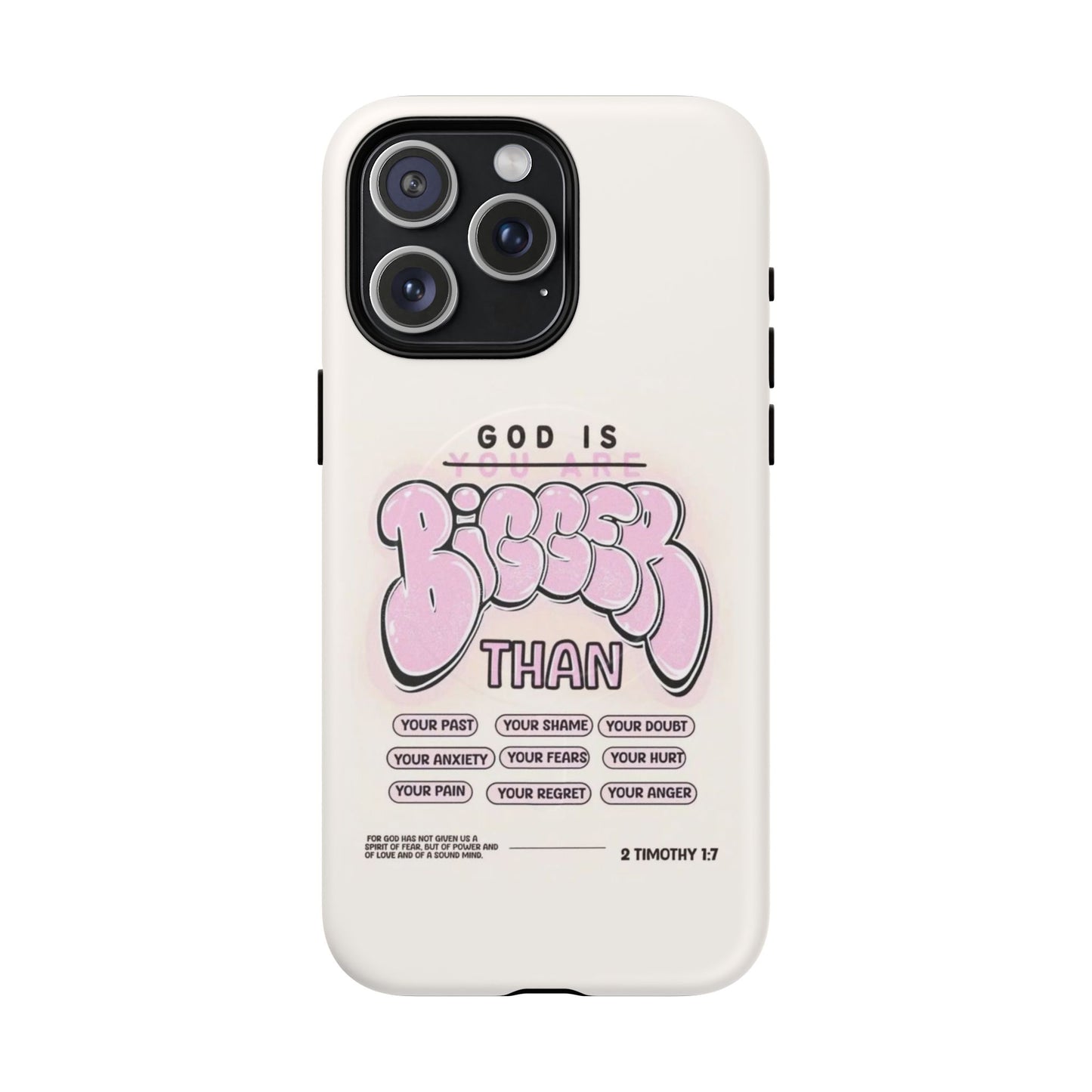 Tough Magnetic Phone Case — "God Is Bigger Than" Inspirational Pink Bubble Design