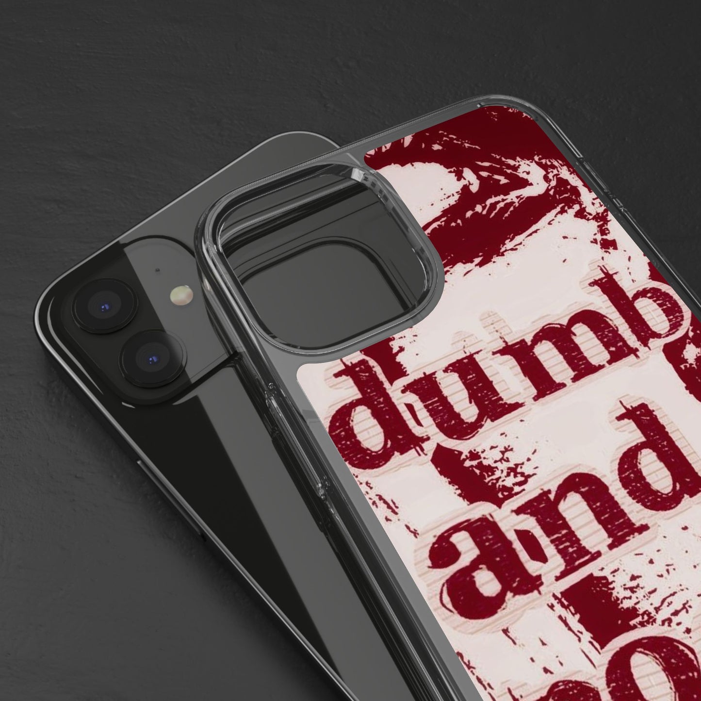 Clear Phone Case — “dumb and poetic” Red Typographic Design