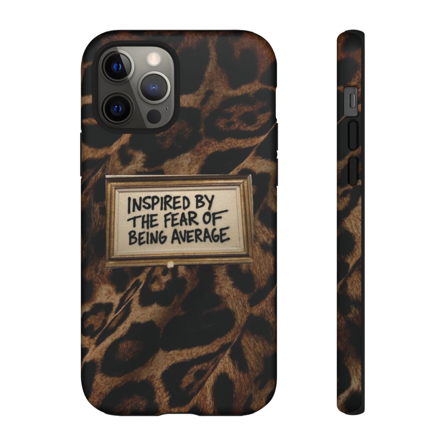 Leopard 'Inspired by the Fear of Being Average' Phone Case