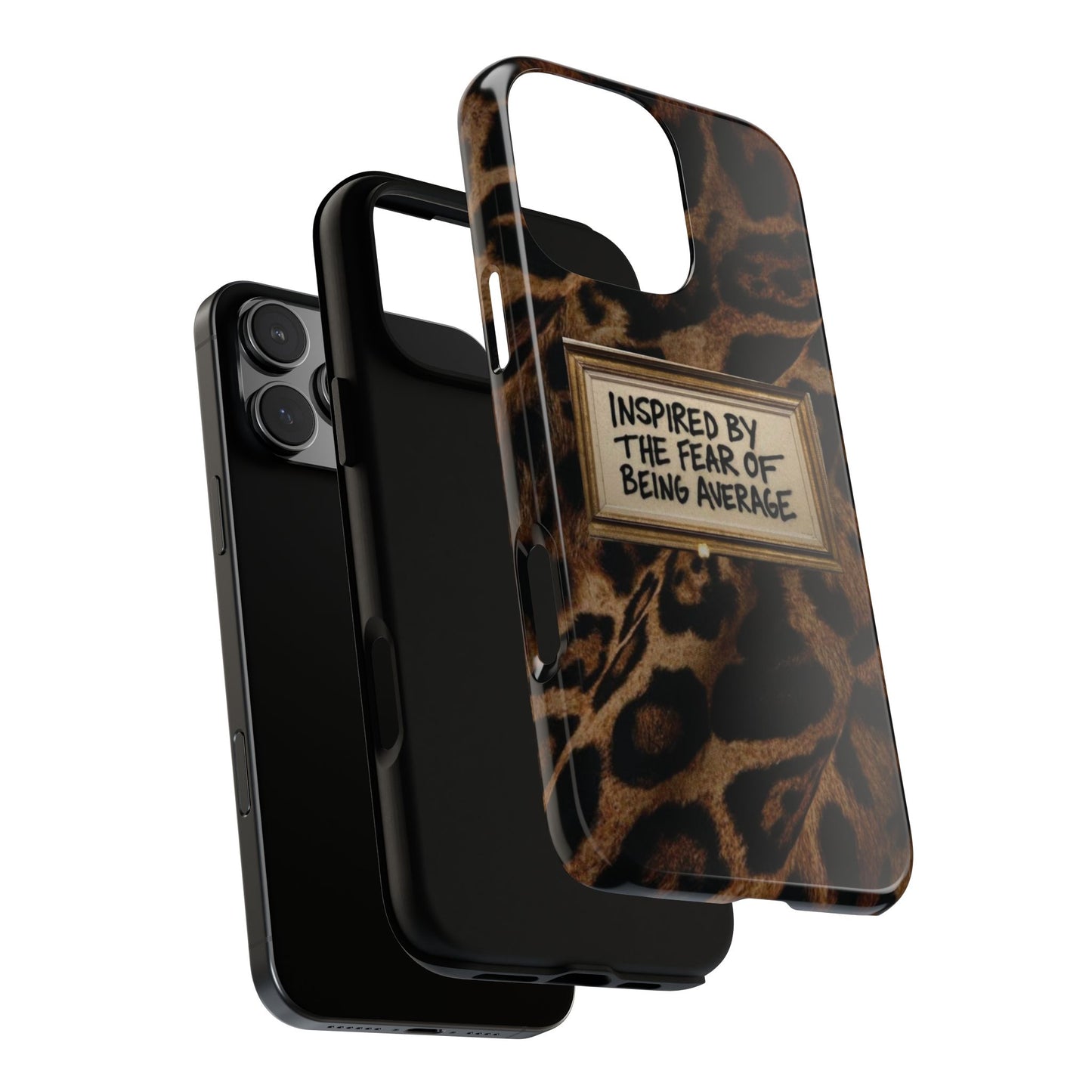 Leopard 'Inspired by the Fear of Being Average' Phone Case