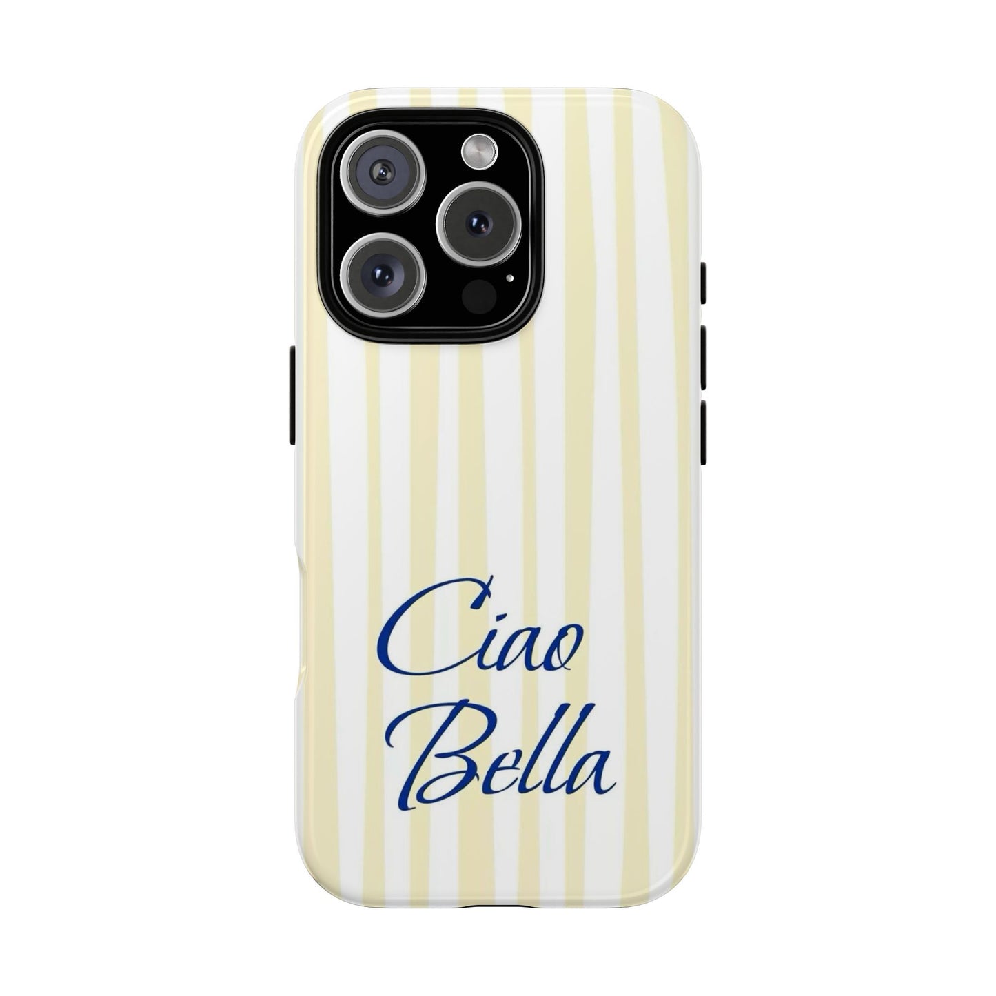 Ciao Bella Phone Case – Striped Elegant Italian Script Protective Cover