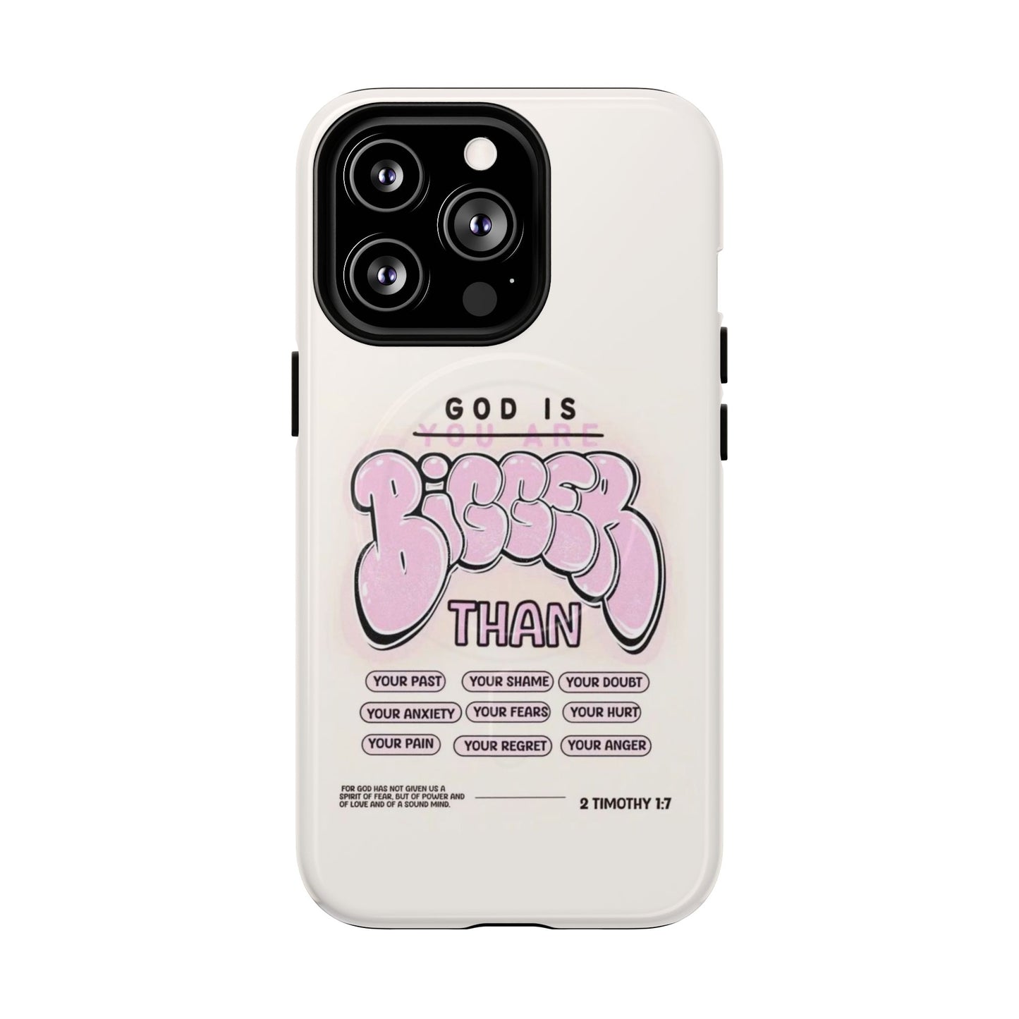 Tough Magnetic Phone Case — "God Is Bigger Than" Inspirational Pink Bubble Design