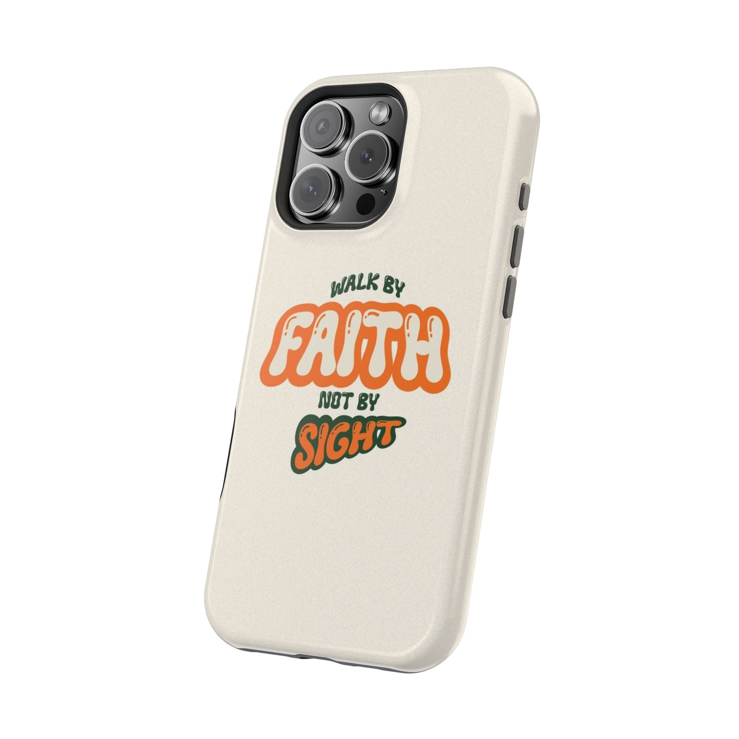 Magnetic Impact-Resistant Case — "Walk by Faith Not by Sight" Inspirational Phone Cover