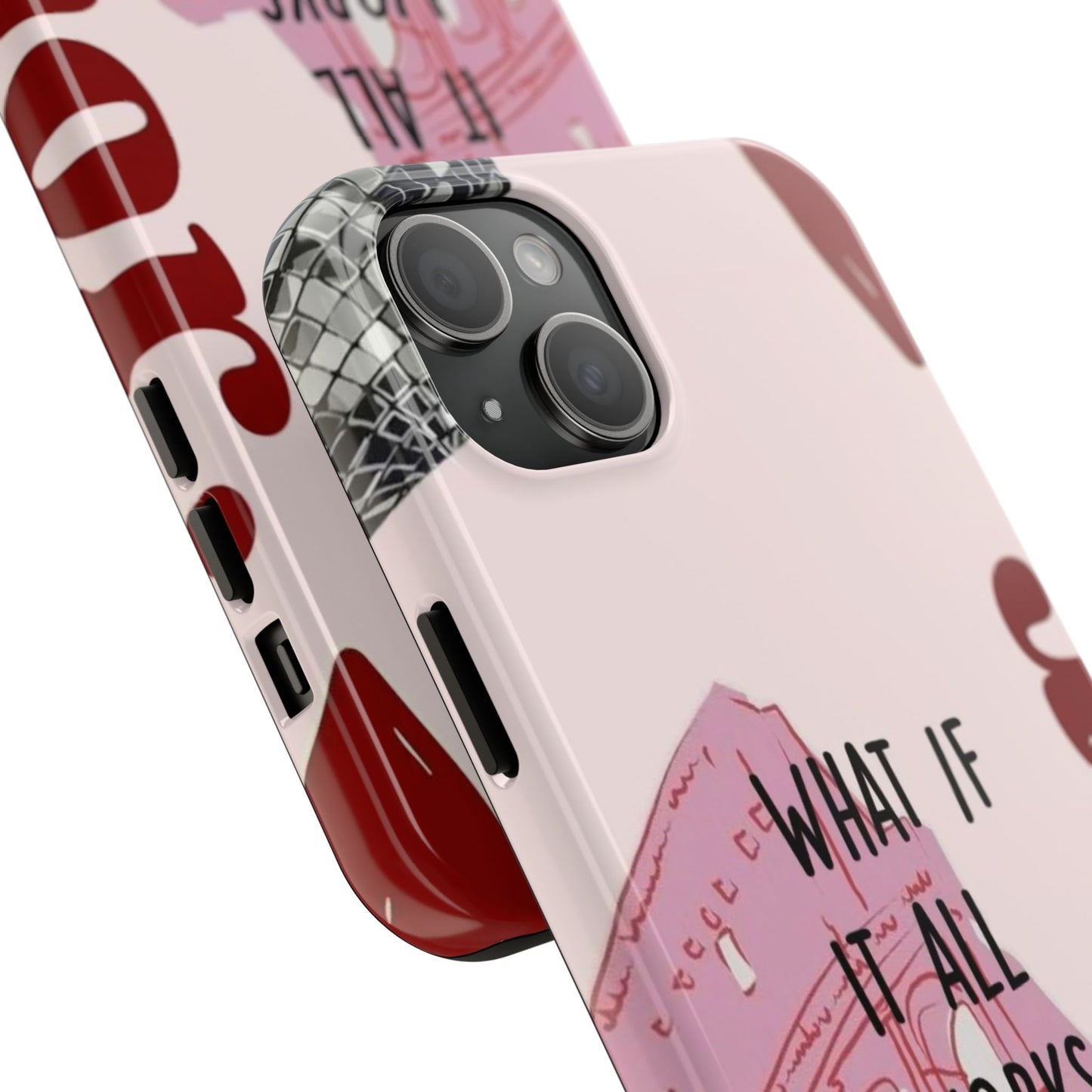 What If It All Works Out Phone Case - Pink Motivational Tough Case