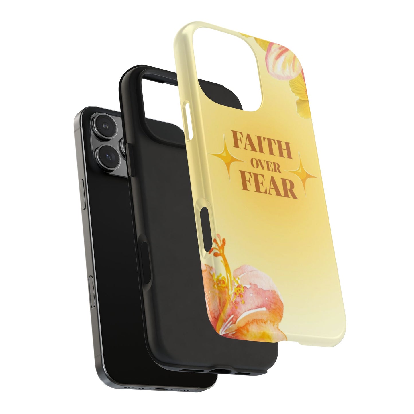 Faith Over Fear Tough Phone Case — Floral Yellow Protective Cover