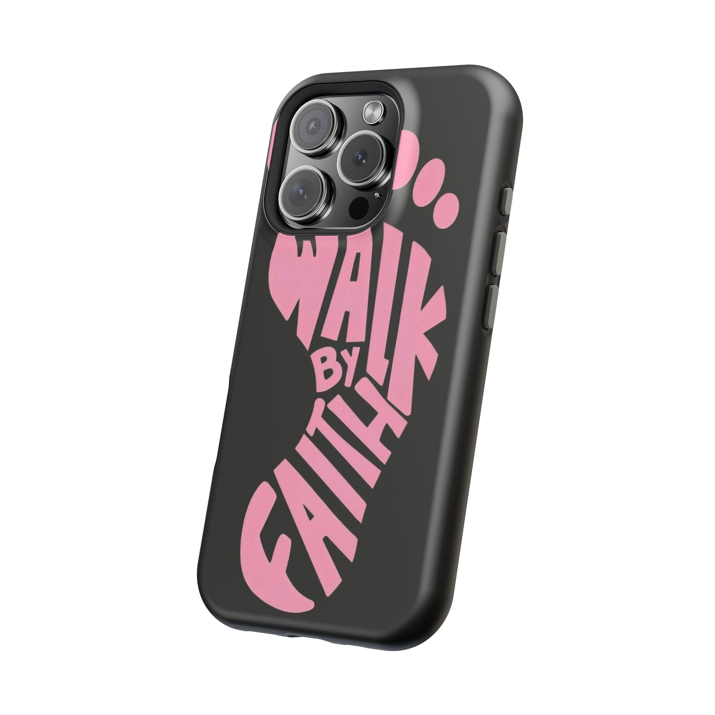 Phone Case — "Walk By Faith" Pink Footprint Magnetic Impact-Resistant Case