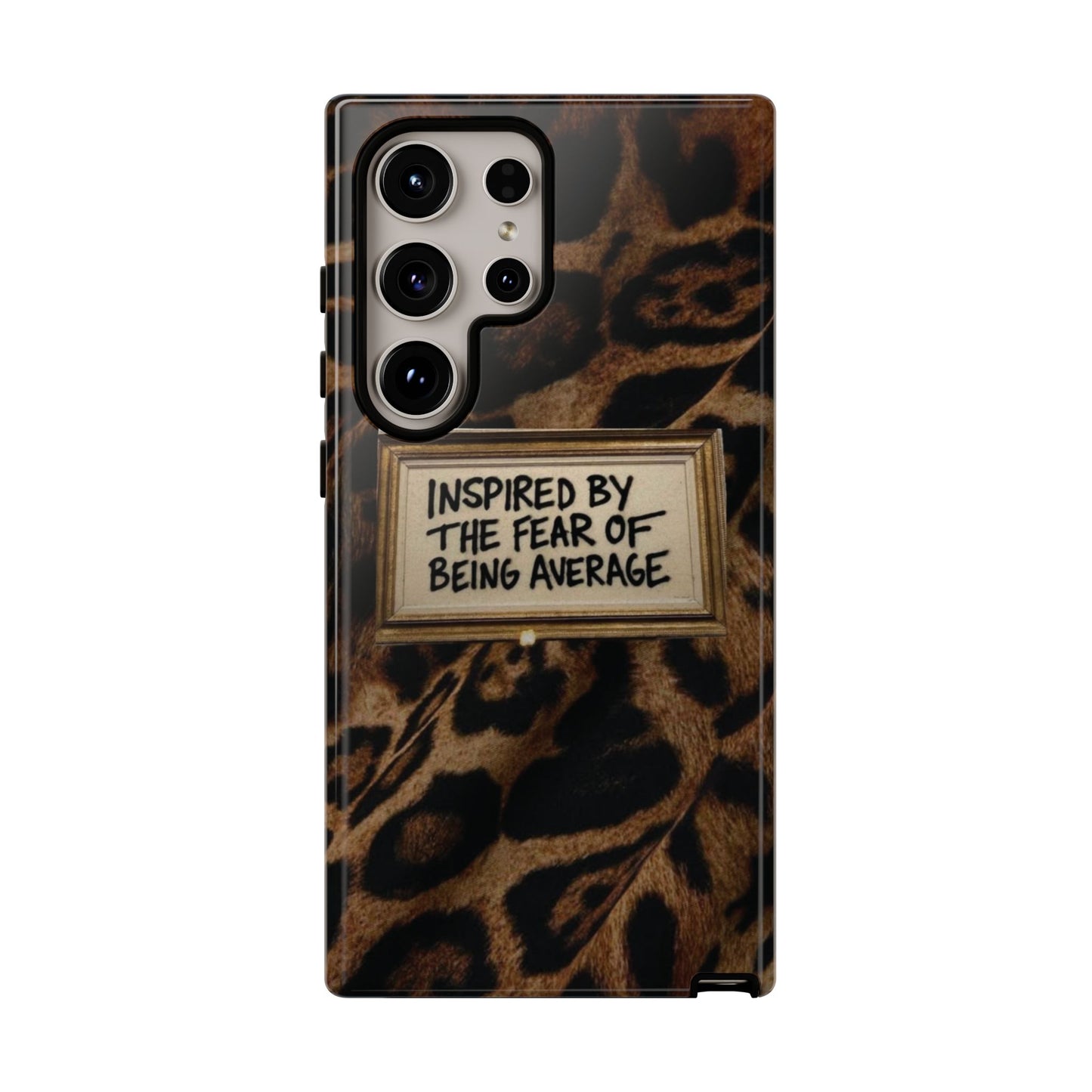Leopard 'Inspired by the Fear of Being Average' Phone Case