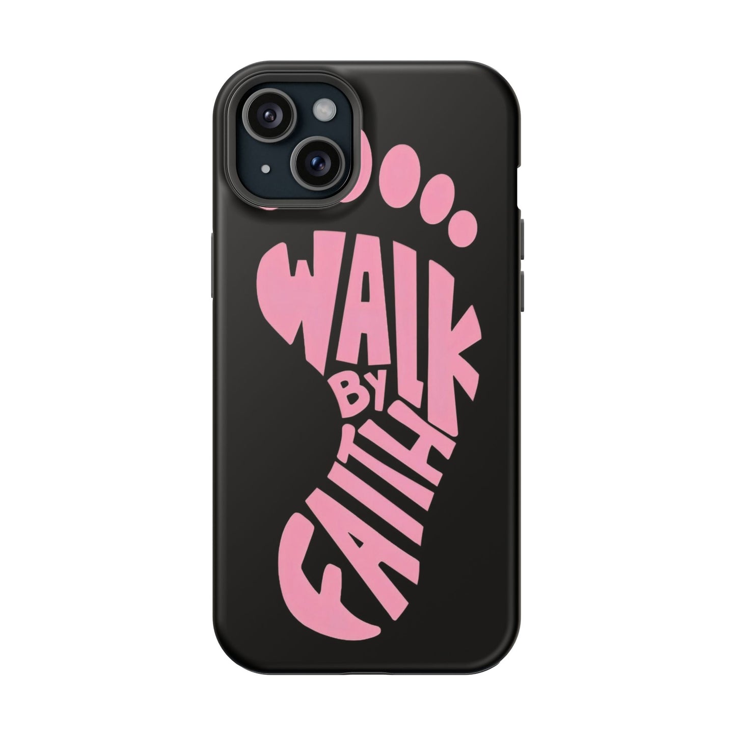 Phone Case — "Walk By Faith" Pink Footprint Magnetic Impact-Resistant Case