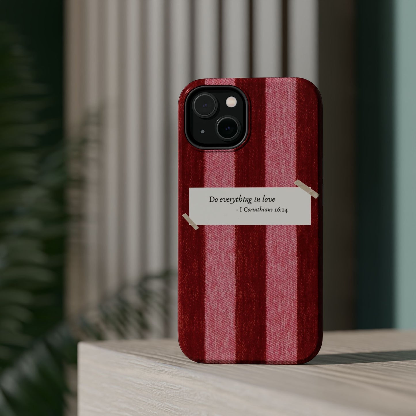 Christian Quote Red Stripe Phone Case — “Do everything in love” Magnetic Impact-Resistant Case