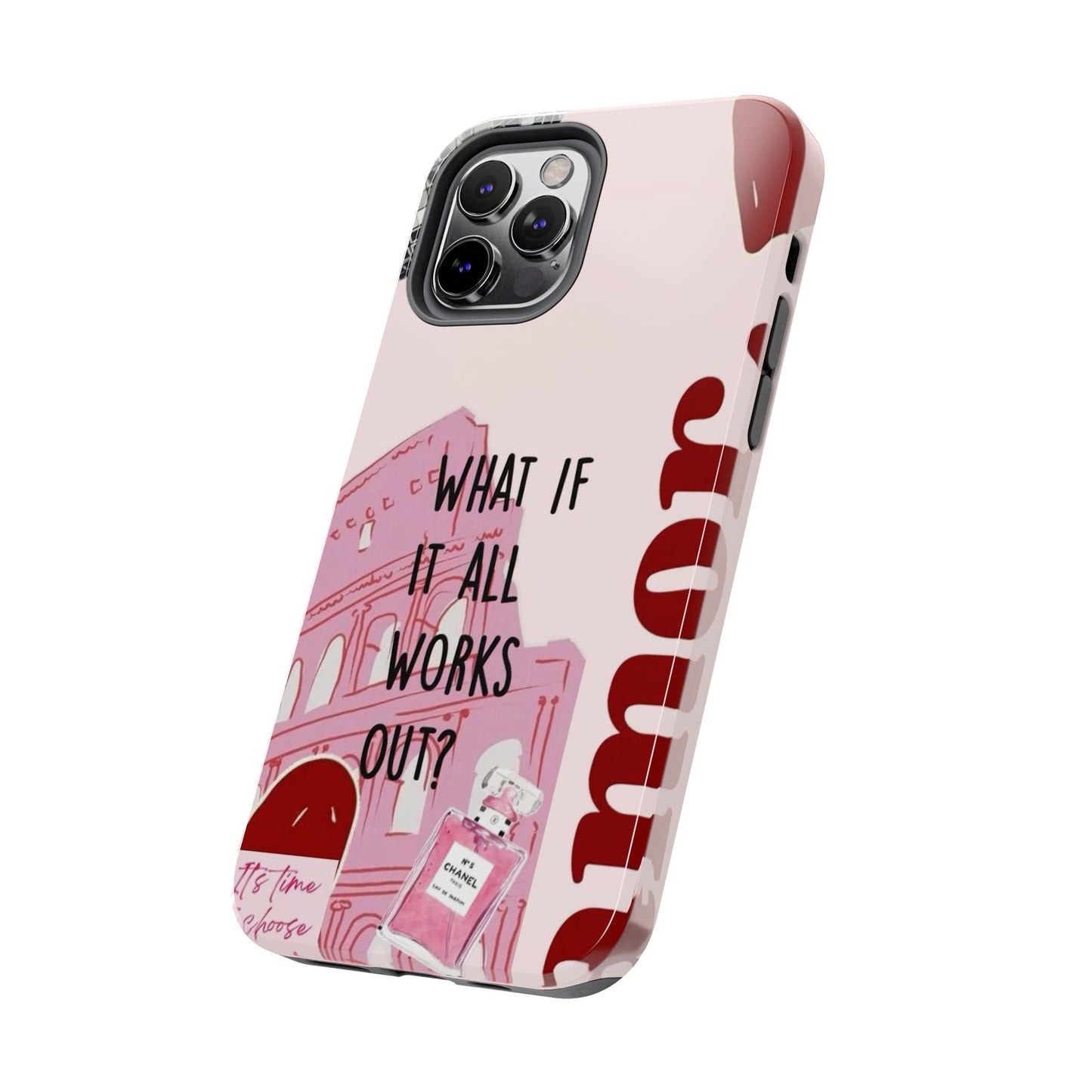 What If It All Works Out Phone Case - Pink Motivational Tough Case