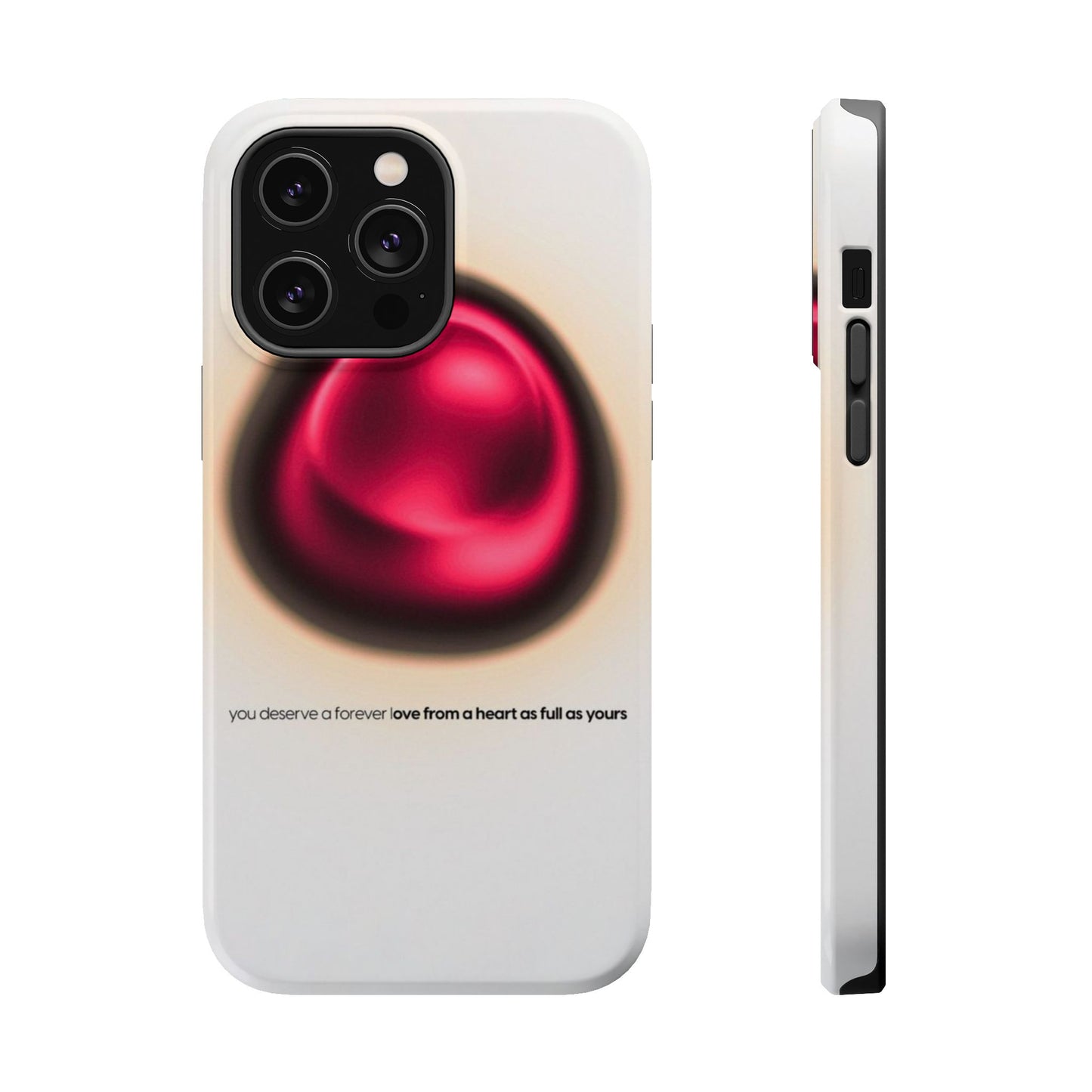 Protective Phone Case — Red Pearl Heart Design with 'You deserve a forever love' Text