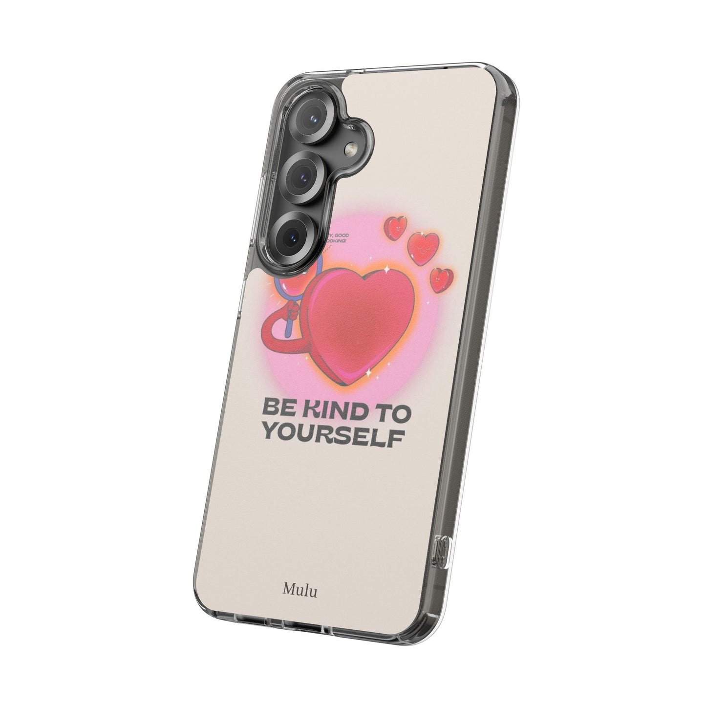 Clear Phone Case — "Be Kind to Yourself" Heart Design