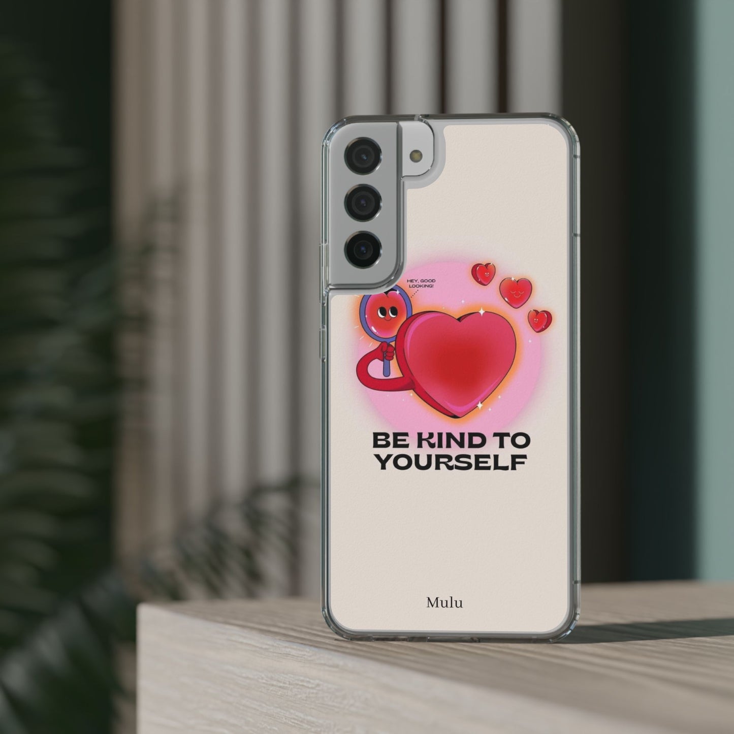 Clear Phone Case — "Be Kind to Yourself" Heart Design