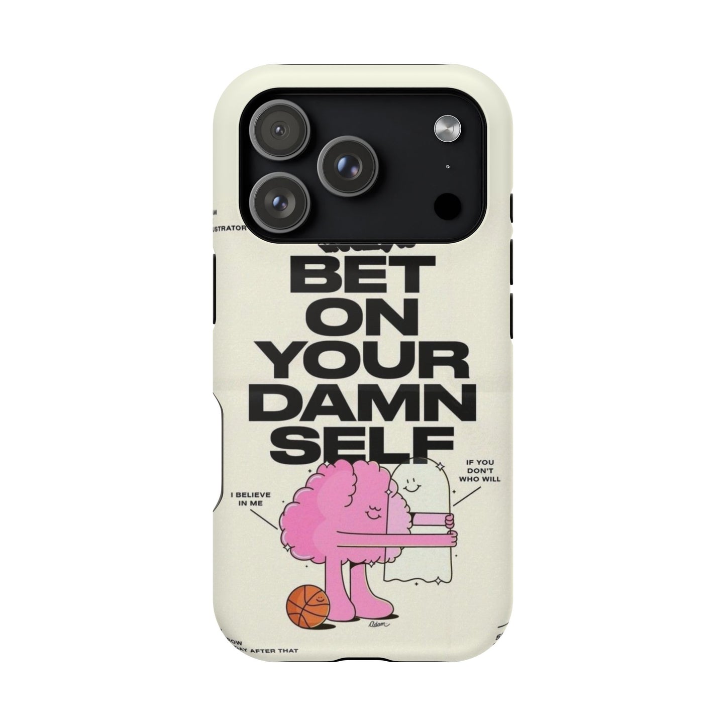Magnetic Impact-Resistant Case — "Bet On Your Damn Self" Motivational Phone Cover
