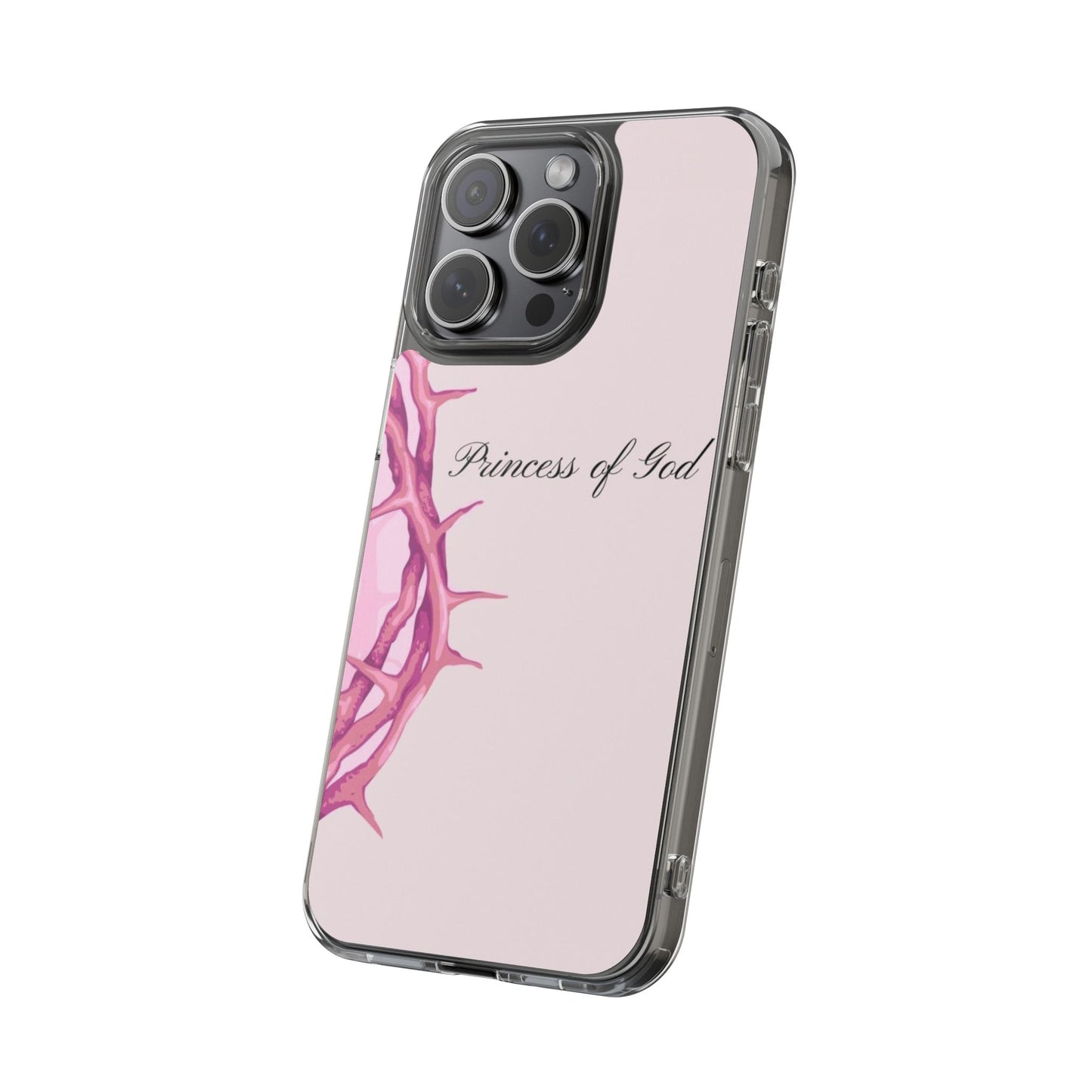 Phone Case — "Princess of God" Pink Crown of Thorns Clear Impact-Resistant Case