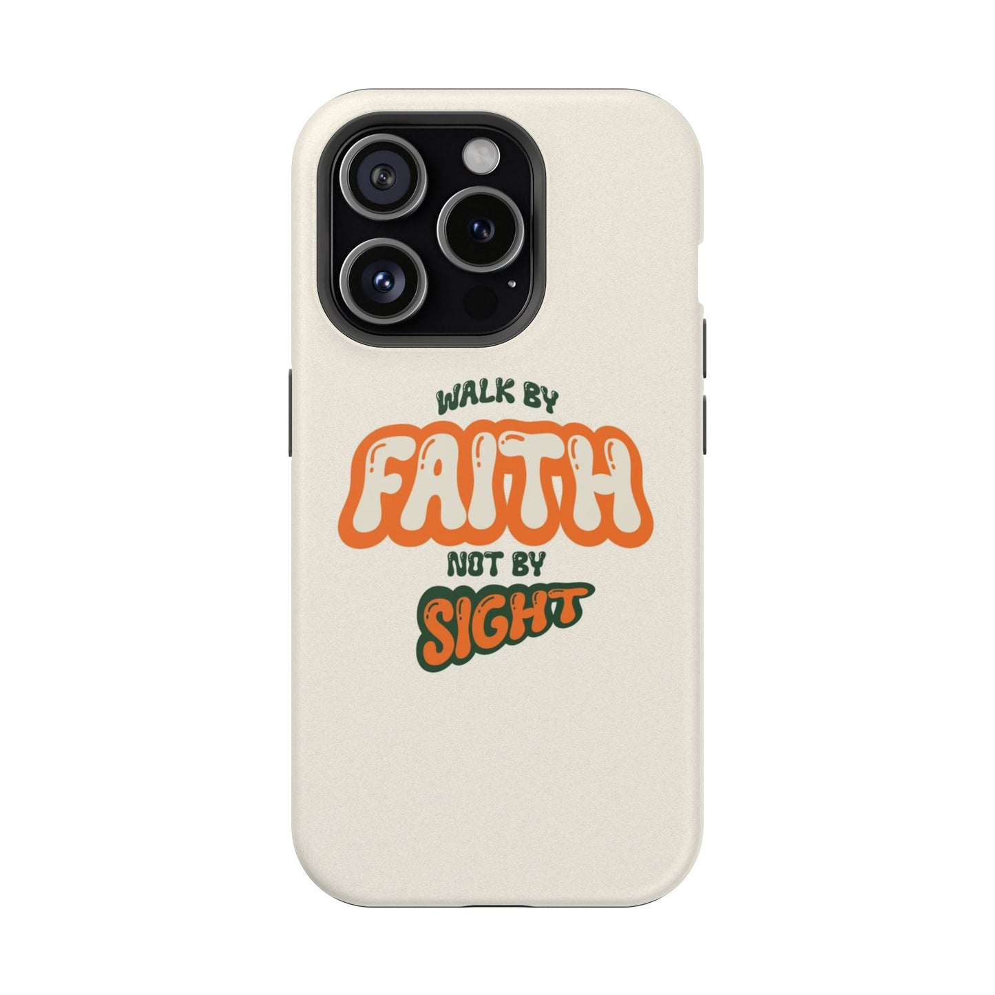 Magnetic Impact-Resistant Case — "Walk by Faith Not by Sight" Inspirational Phone Cover