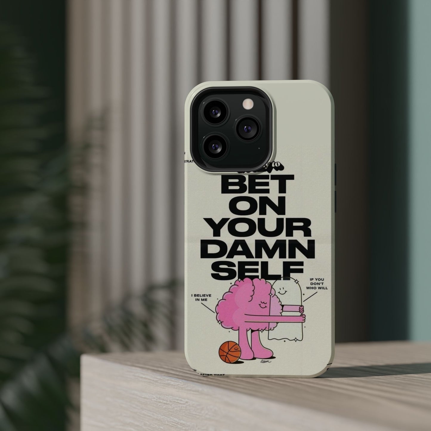 Magnetic Impact-Resistant Case — "Bet On Your Damn Self" Motivational Phone Cover