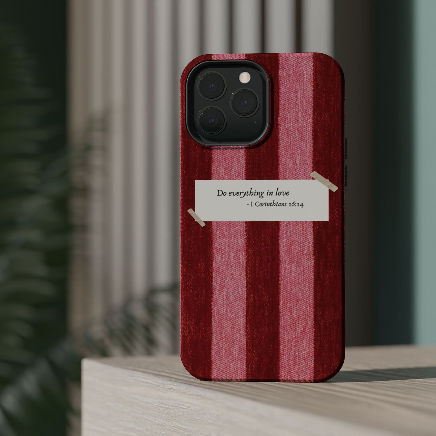 Christian Quote Red Stripe Phone Case — “Do everything in love” Magnetic Impact-Resistant Case