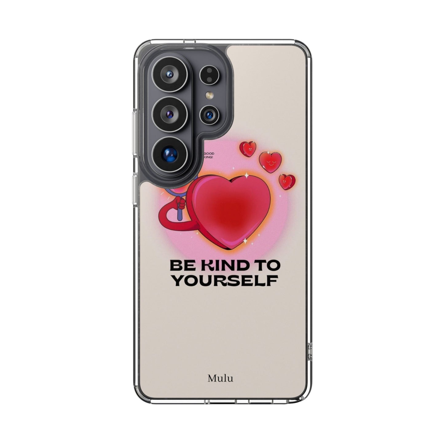 Clear Phone Case — "Be Kind to Yourself" Heart Design