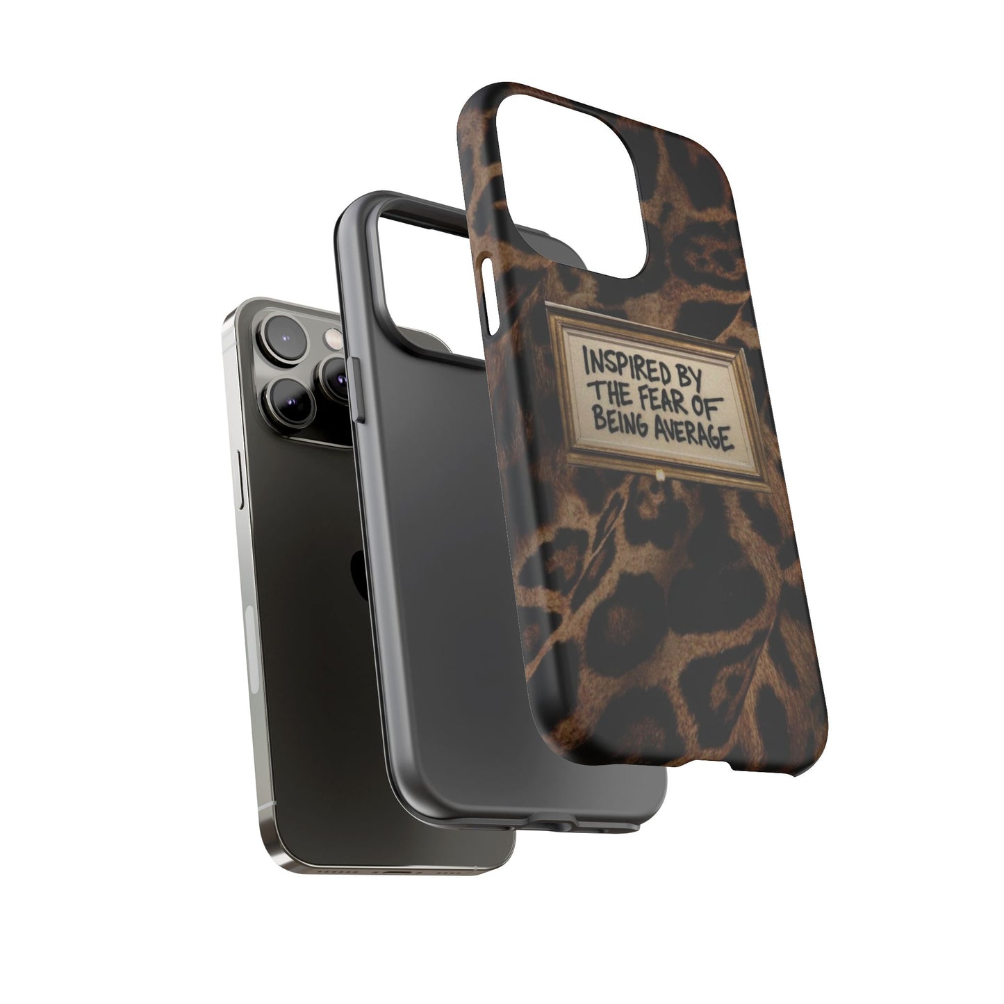 Leopard 'Inspired by the Fear of Being Average' Phone Case
