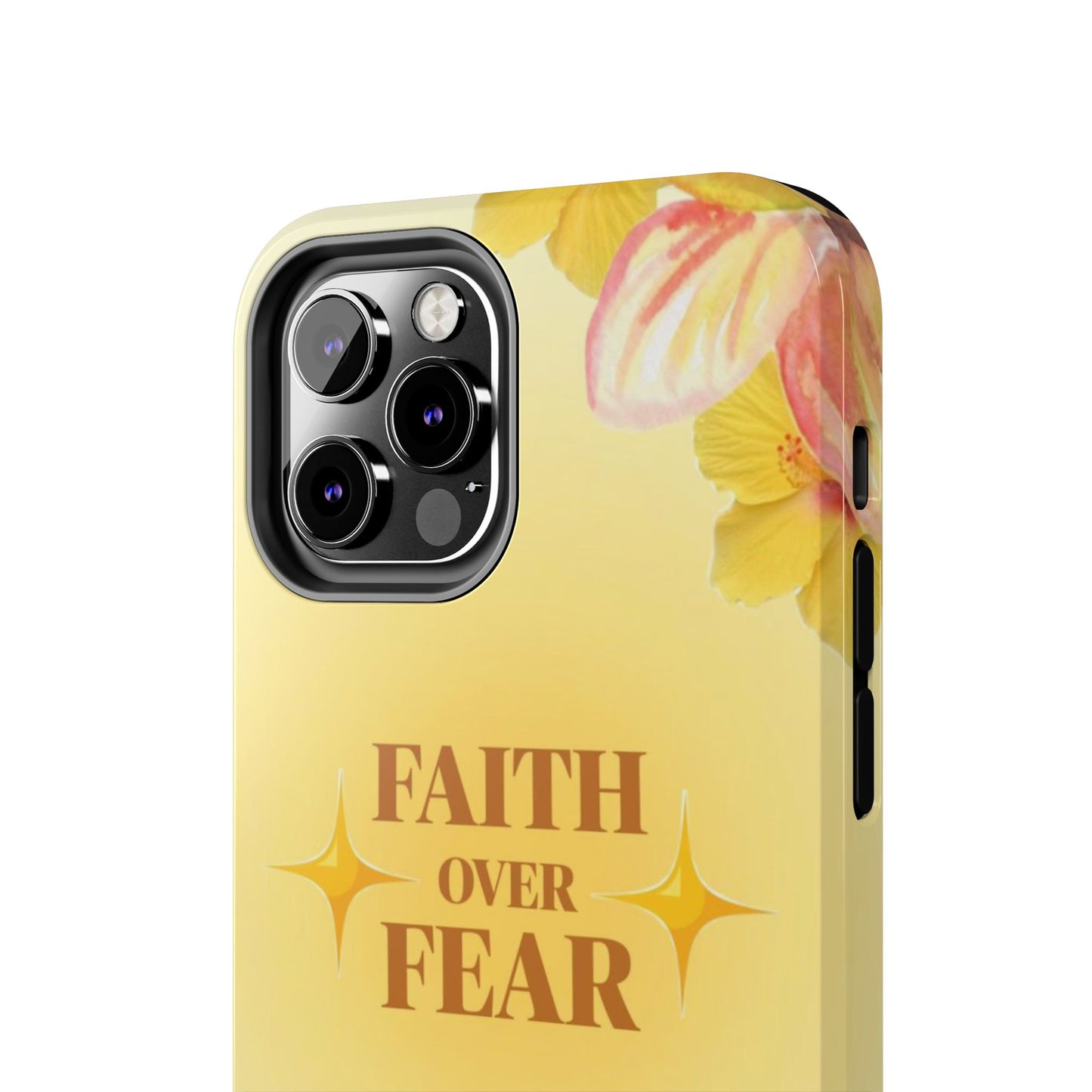 Faith Over Fear Tough Phone Case — Floral Yellow Protective Cover