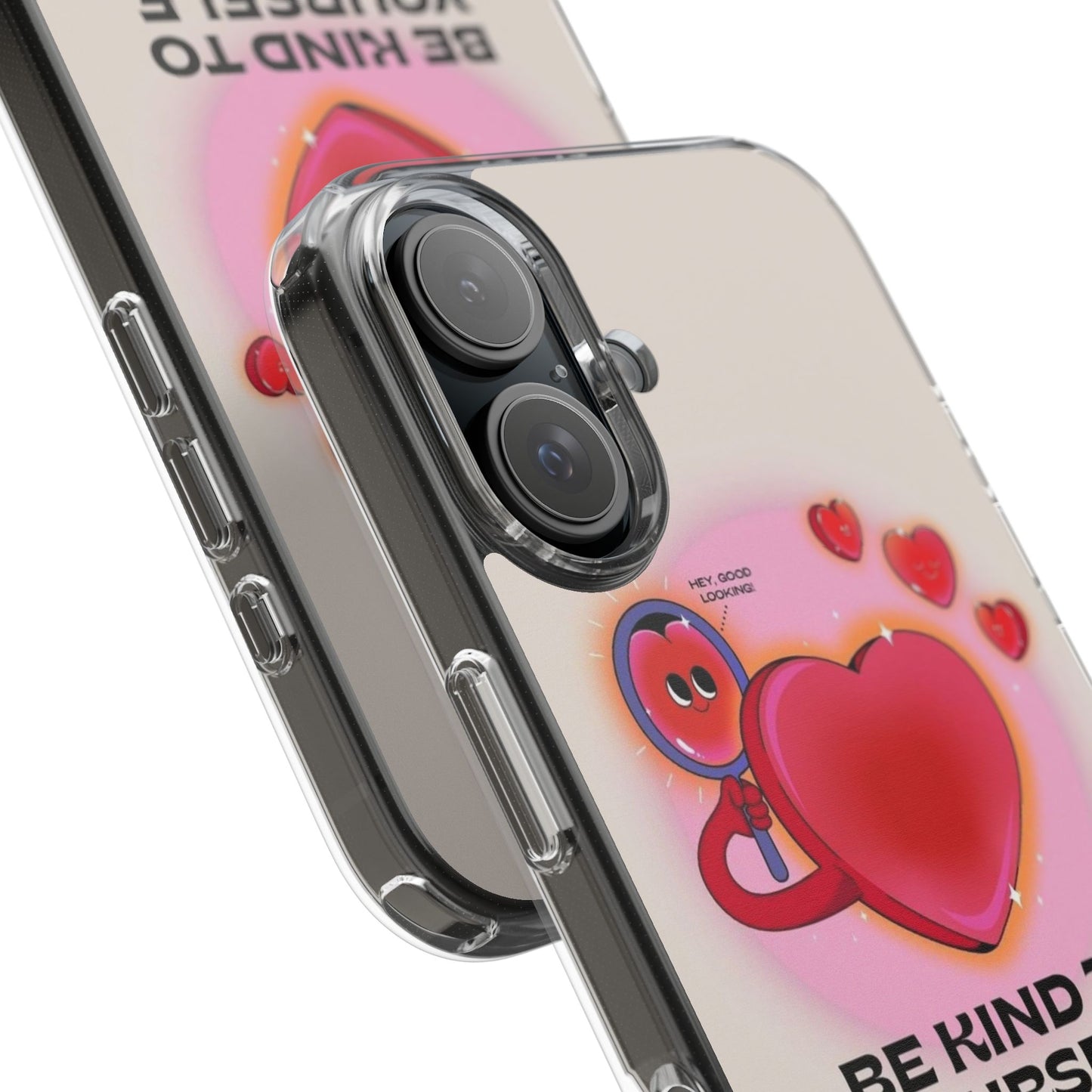 Clear Phone Case — "Be Kind to Yourself" Heart Design