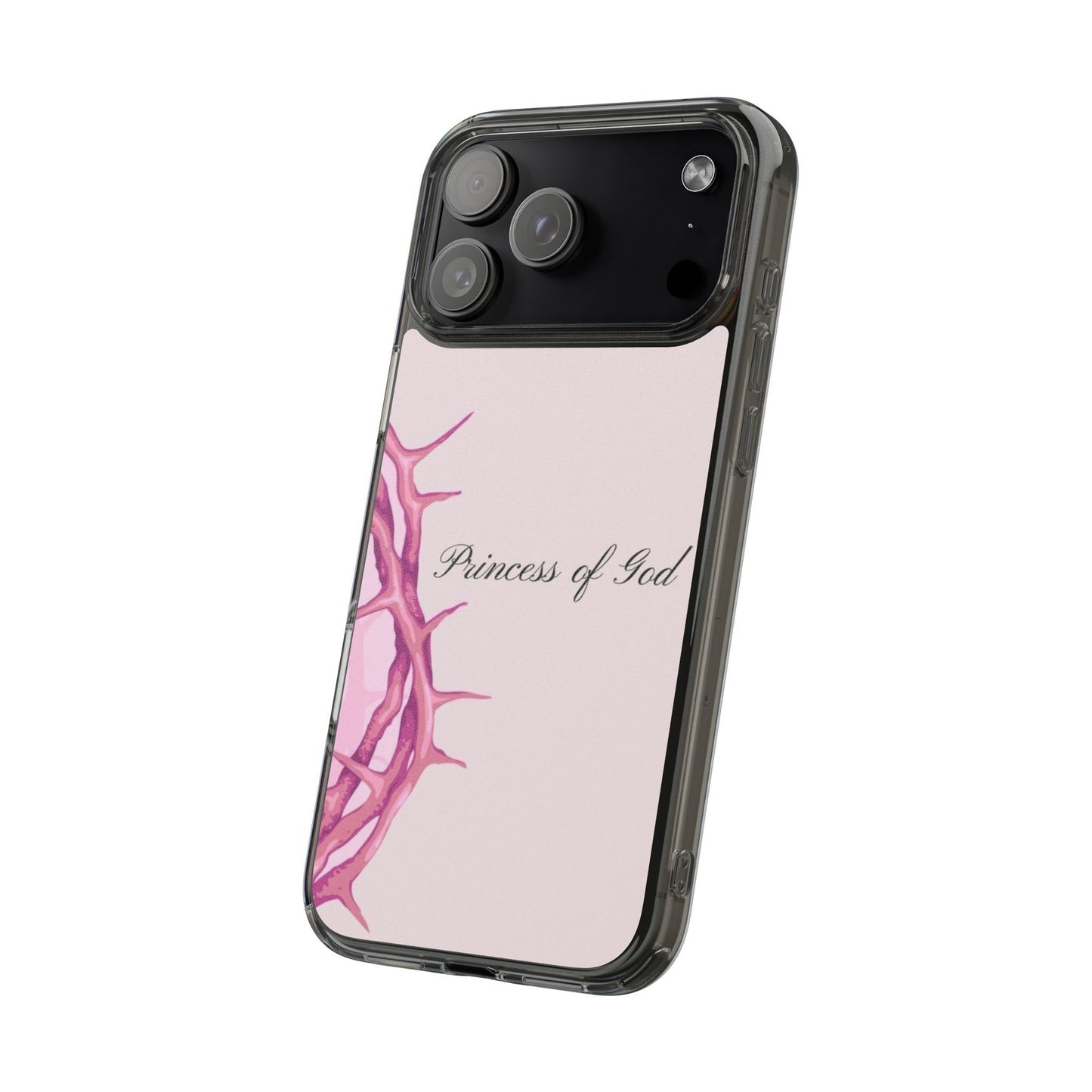 Phone Case — "Princess of God" Pink Crown of Thorns Clear Impact-Resistant Case