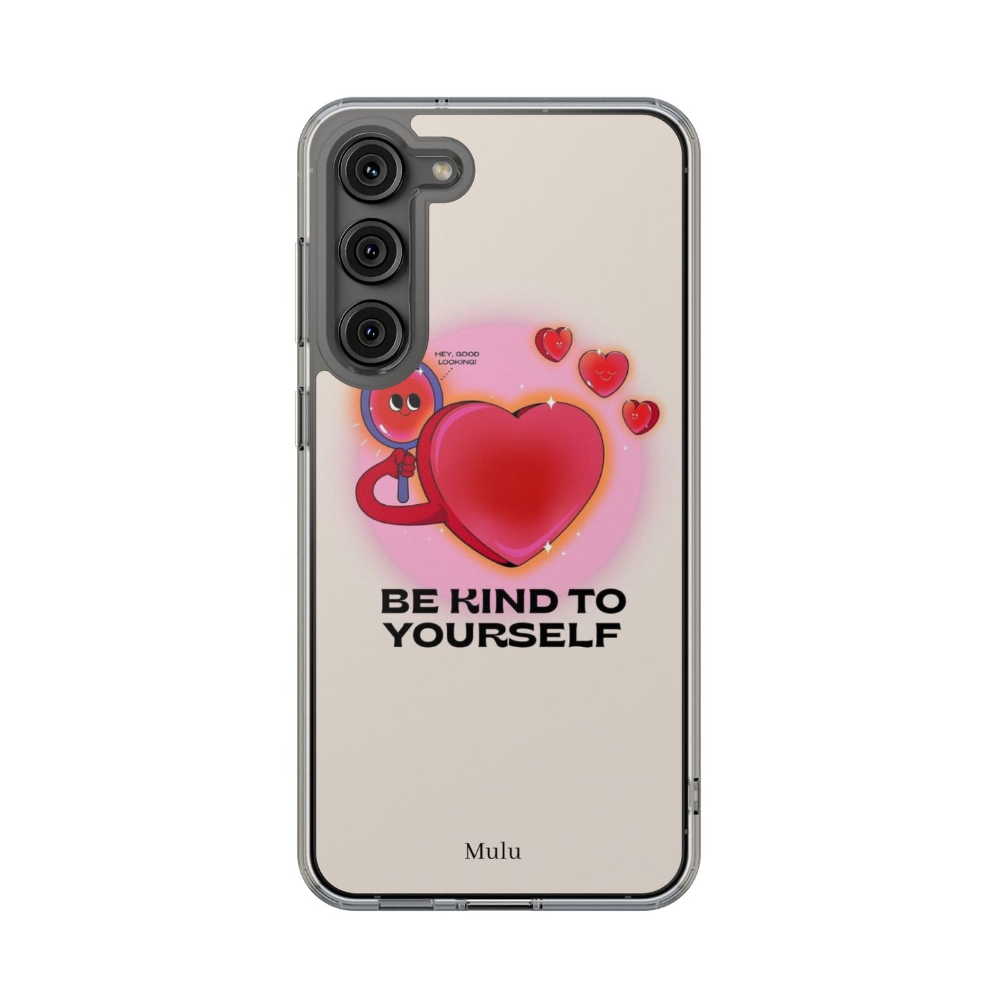 Clear Phone Case — "Be Kind to Yourself" Heart Design