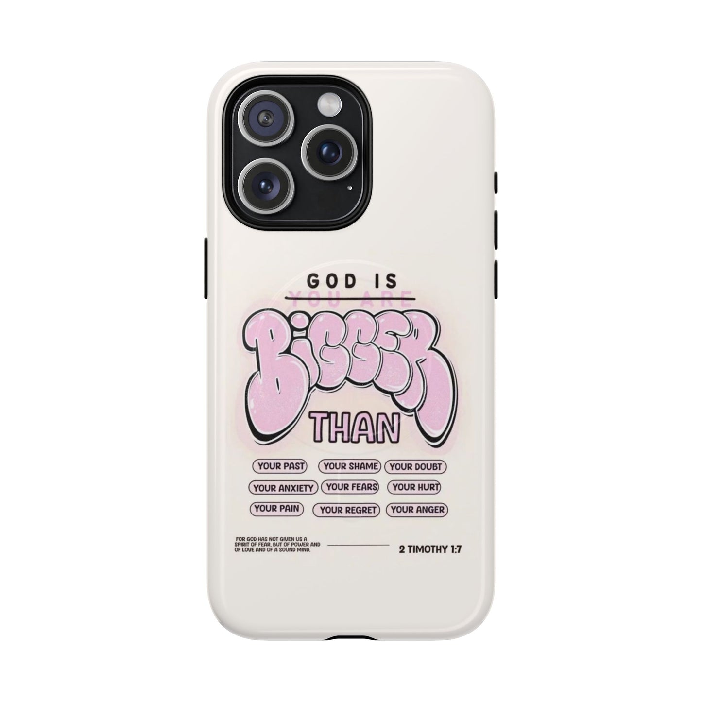 Tough Magnetic Phone Case — "God Is Bigger Than" Inspirational Pink Bubble Design