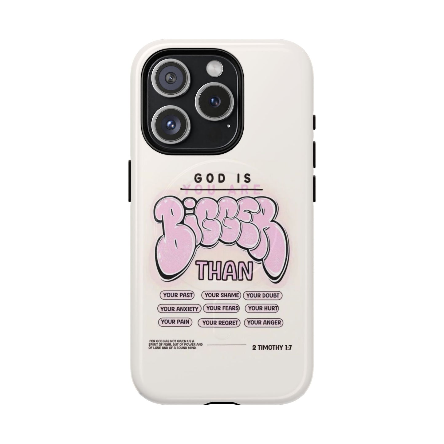 Tough Magnetic Phone Case — "God Is Bigger Than" Inspirational Pink Bubble Design