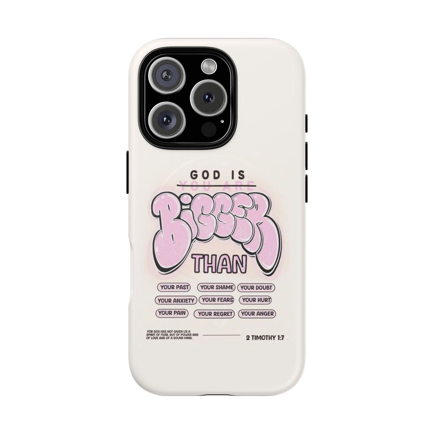 Tough Magnetic Phone Case — "God Is Bigger Than" Inspirational Pink Bubble Design