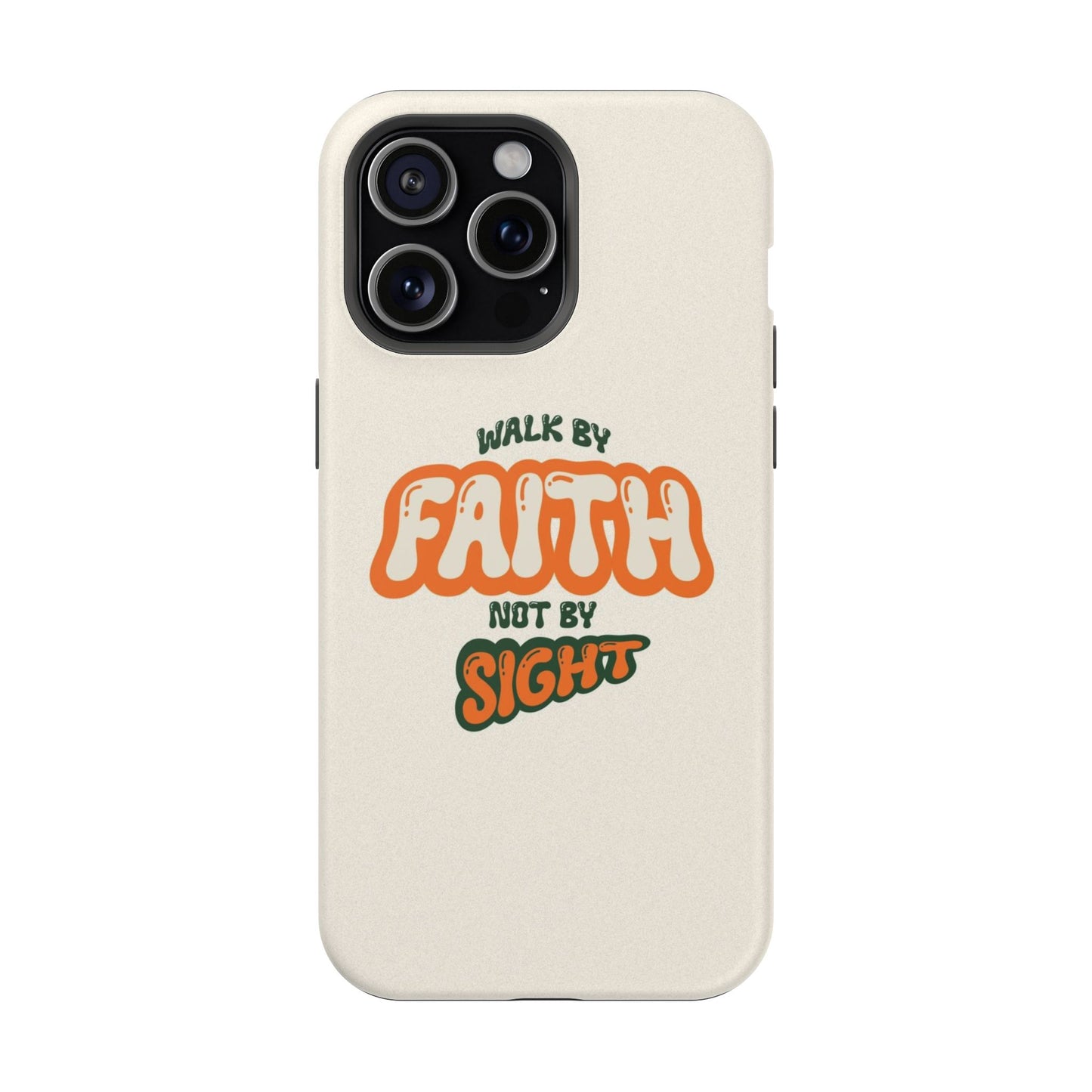 Magnetic Impact-Resistant Case — "Walk by Faith Not by Sight" Inspirational Phone Cover