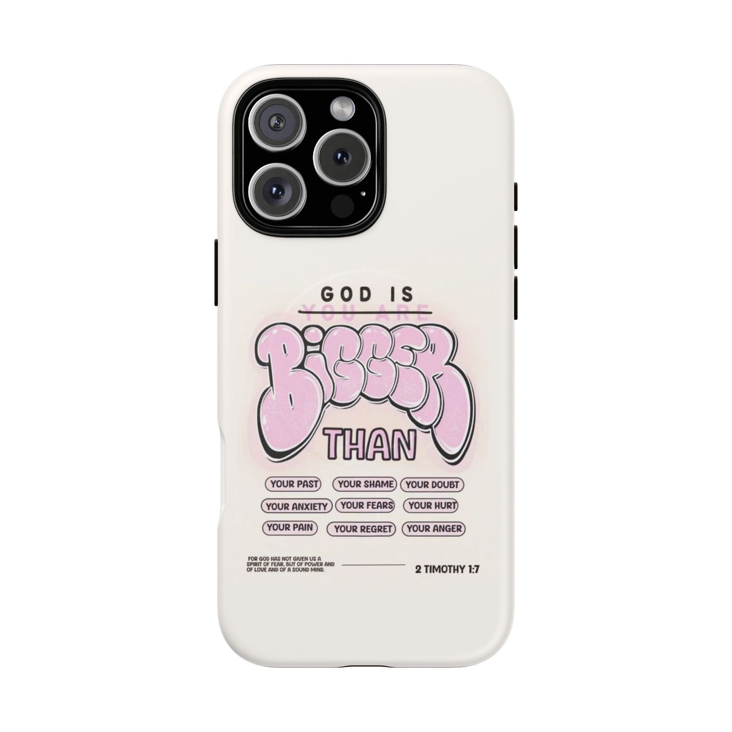 Tough Magnetic Phone Case — "God Is Bigger Than" Inspirational Pink Bubble Design