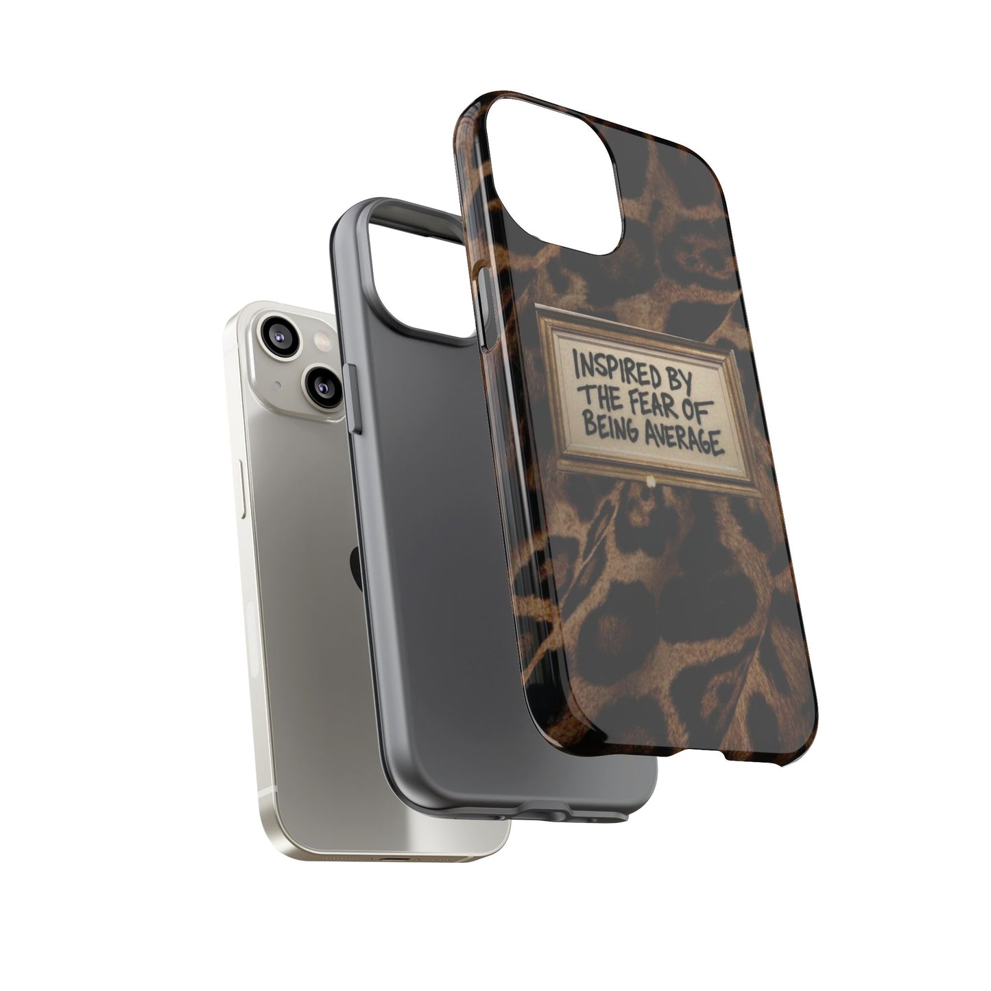 Leopard 'Inspired by the Fear of Being Average' Phone Case