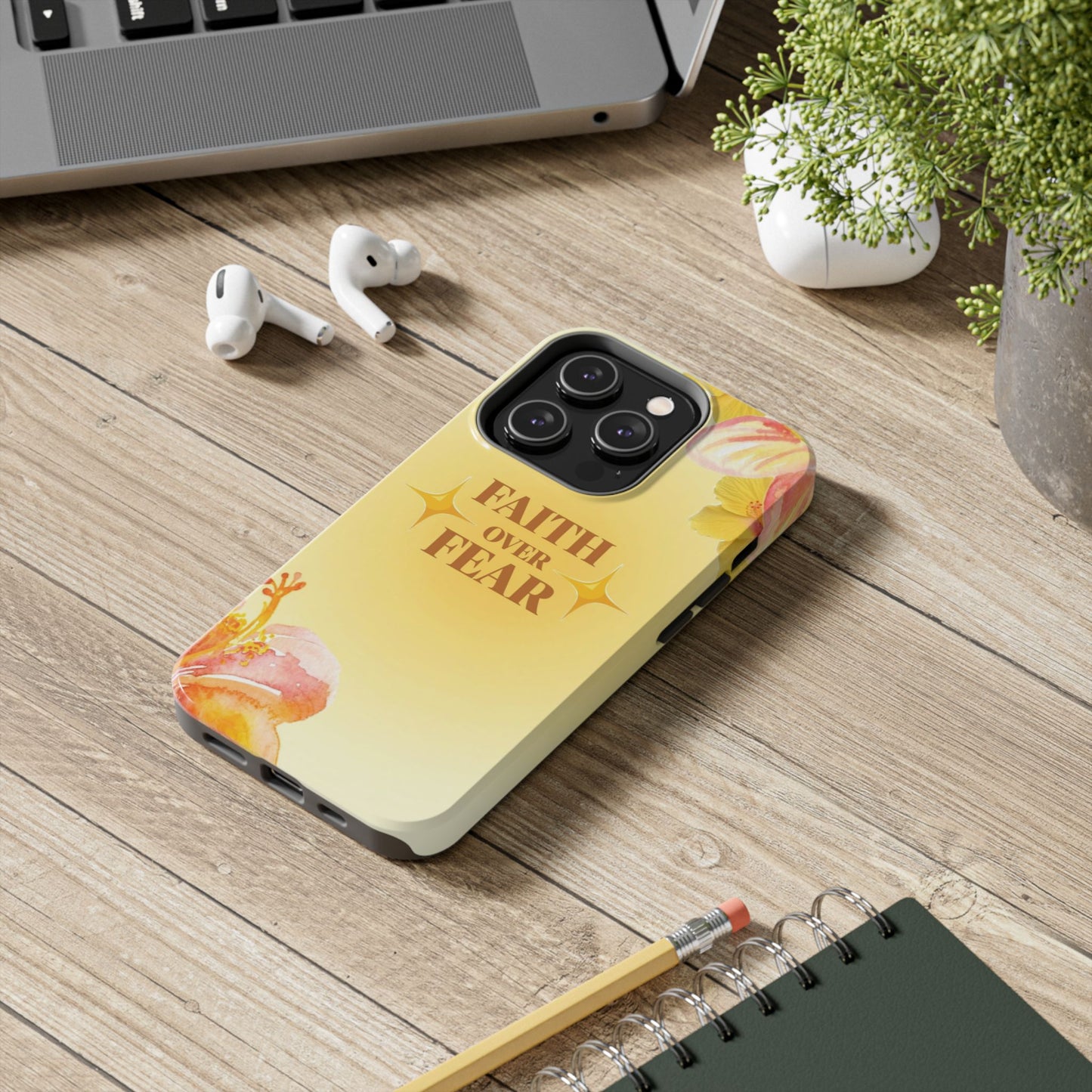 Faith Over Fear Tough Phone Case — Floral Yellow Protective Cover