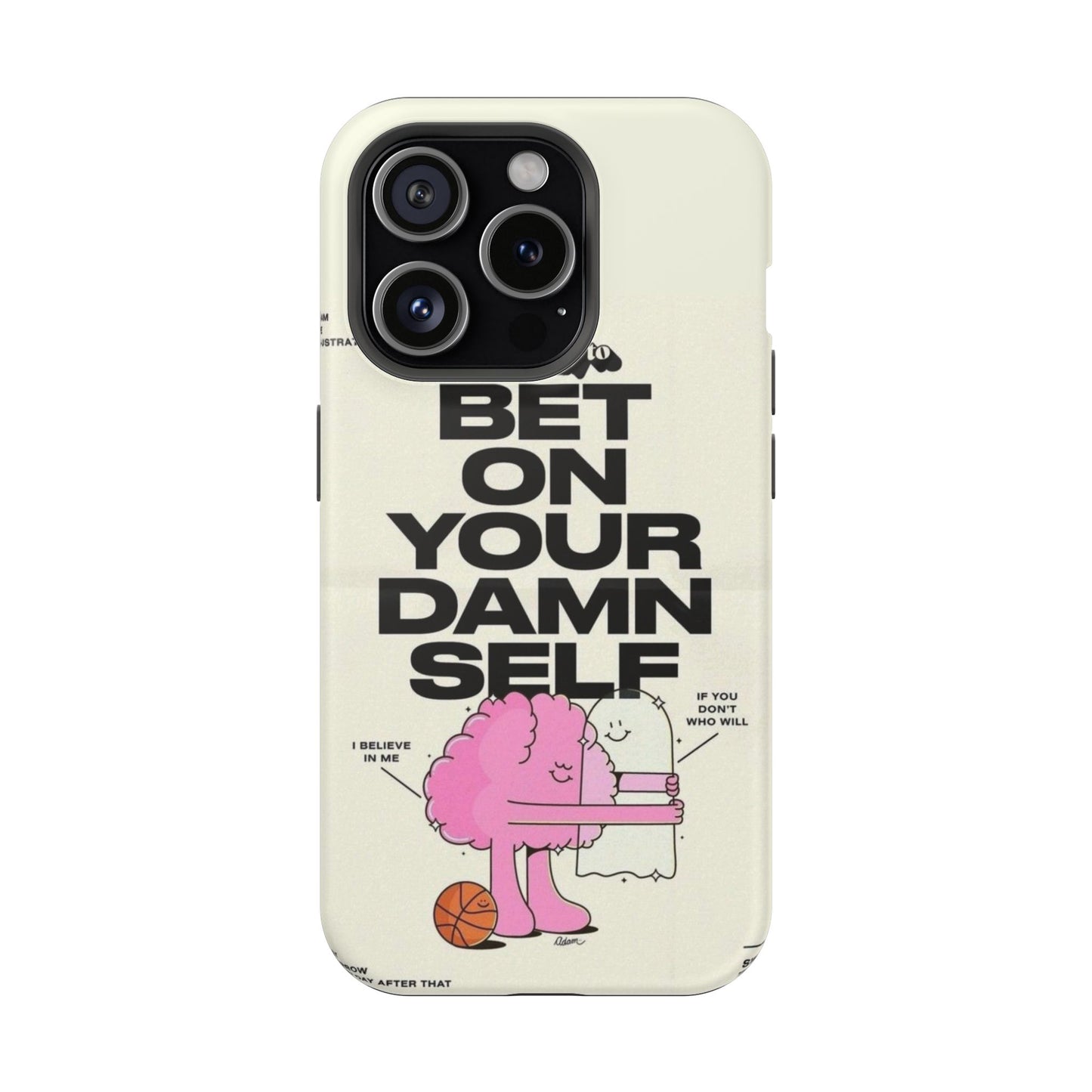 Magnetic Impact-Resistant Case — "Bet On Your Damn Self" Motivational Phone Cover