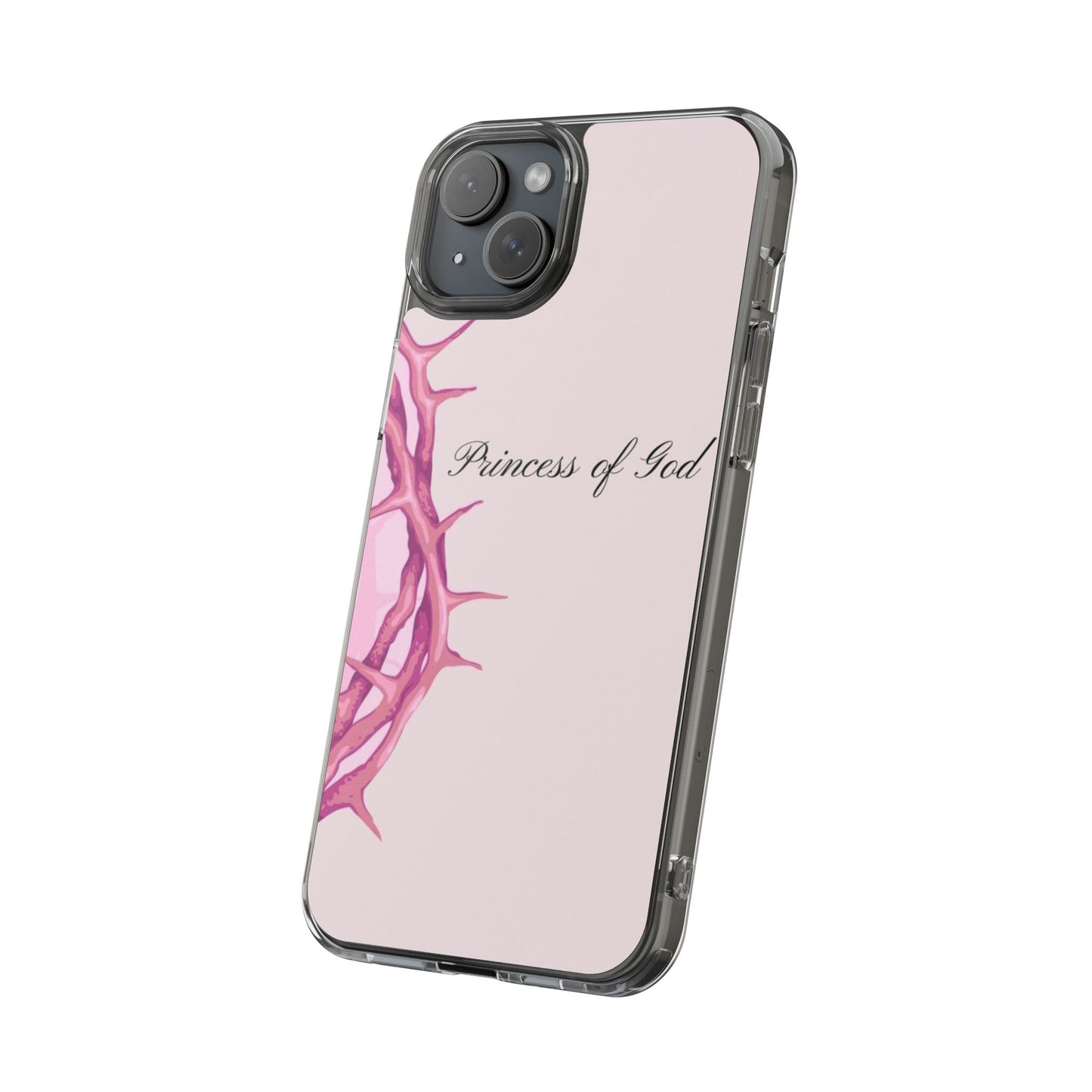 Phone Case — "Princess of God" Pink Crown of Thorns Clear Impact-Resistant Case