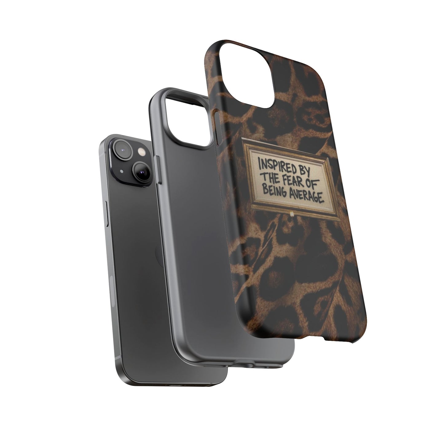 Leopard 'Inspired by the Fear of Being Average' Phone Case