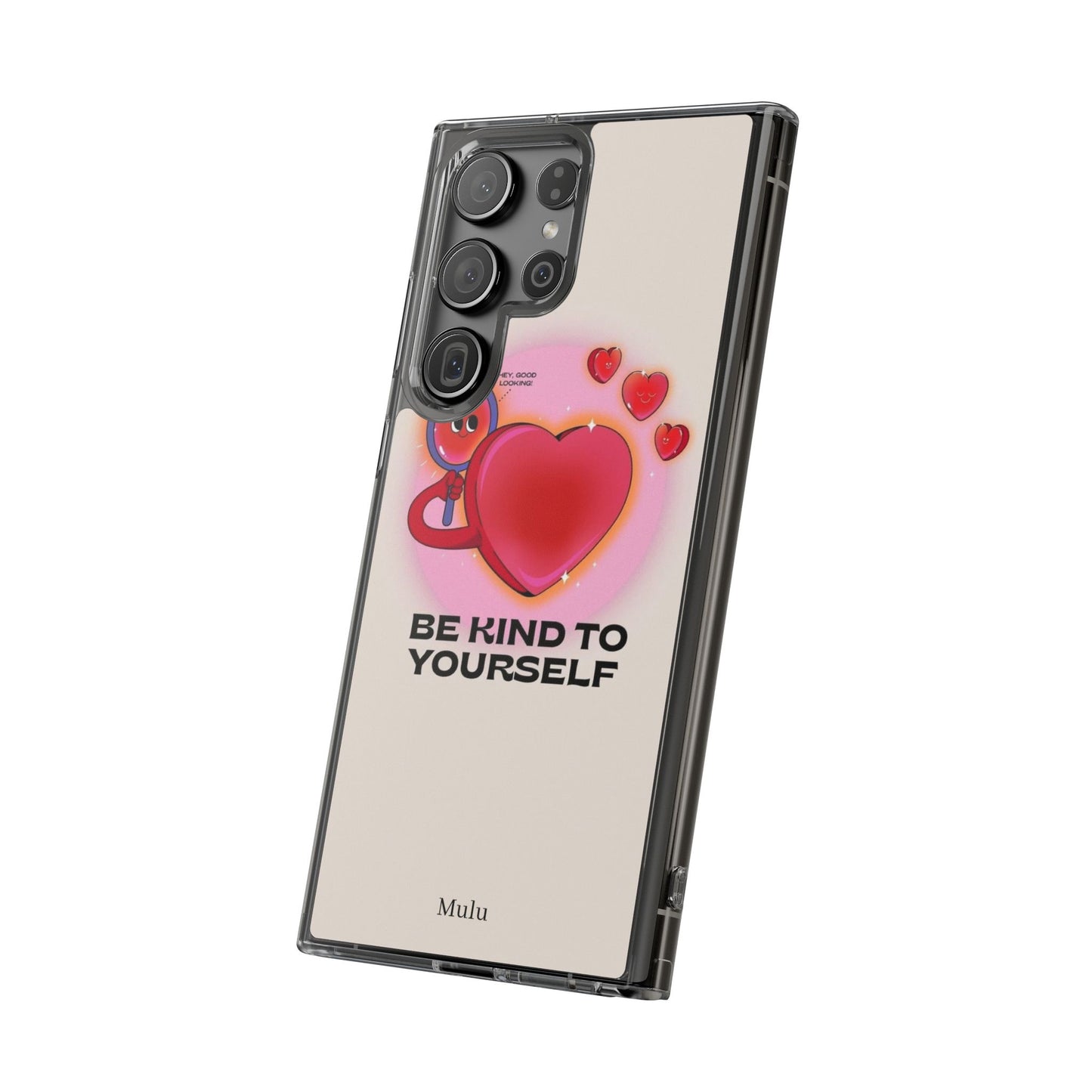 Clear Phone Case — "Be Kind to Yourself" Heart Design