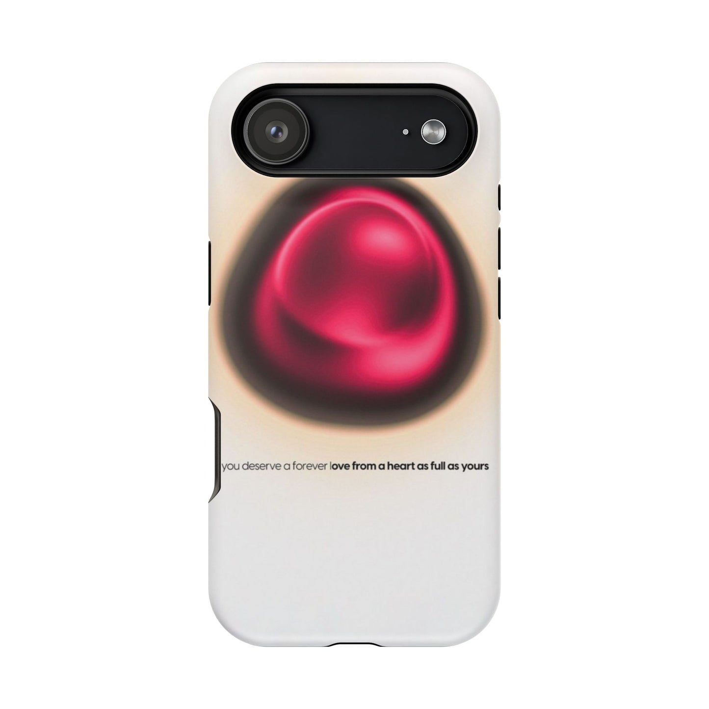 Protective Phone Case — Red Pearl Heart Design with 'You deserve a forever love' Text
