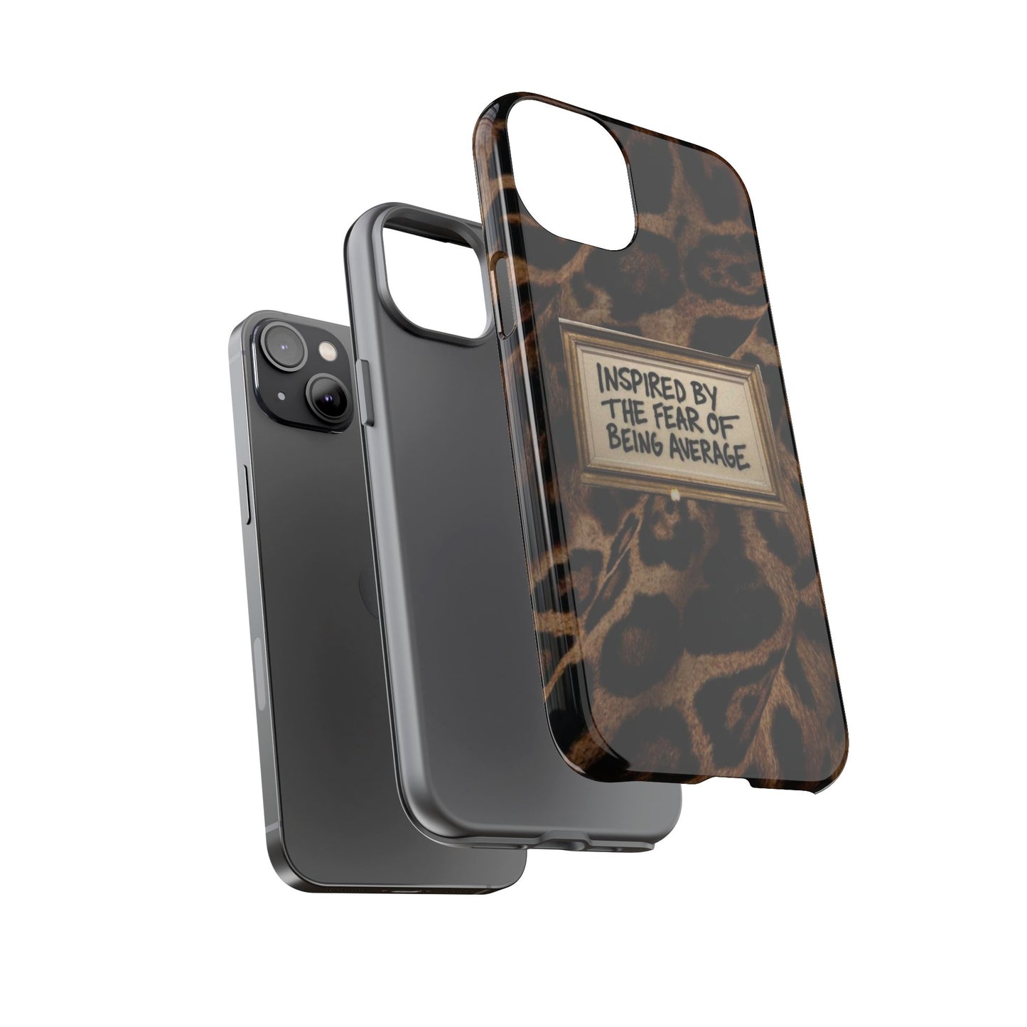 Leopard 'Inspired by the Fear of Being Average' Phone Case