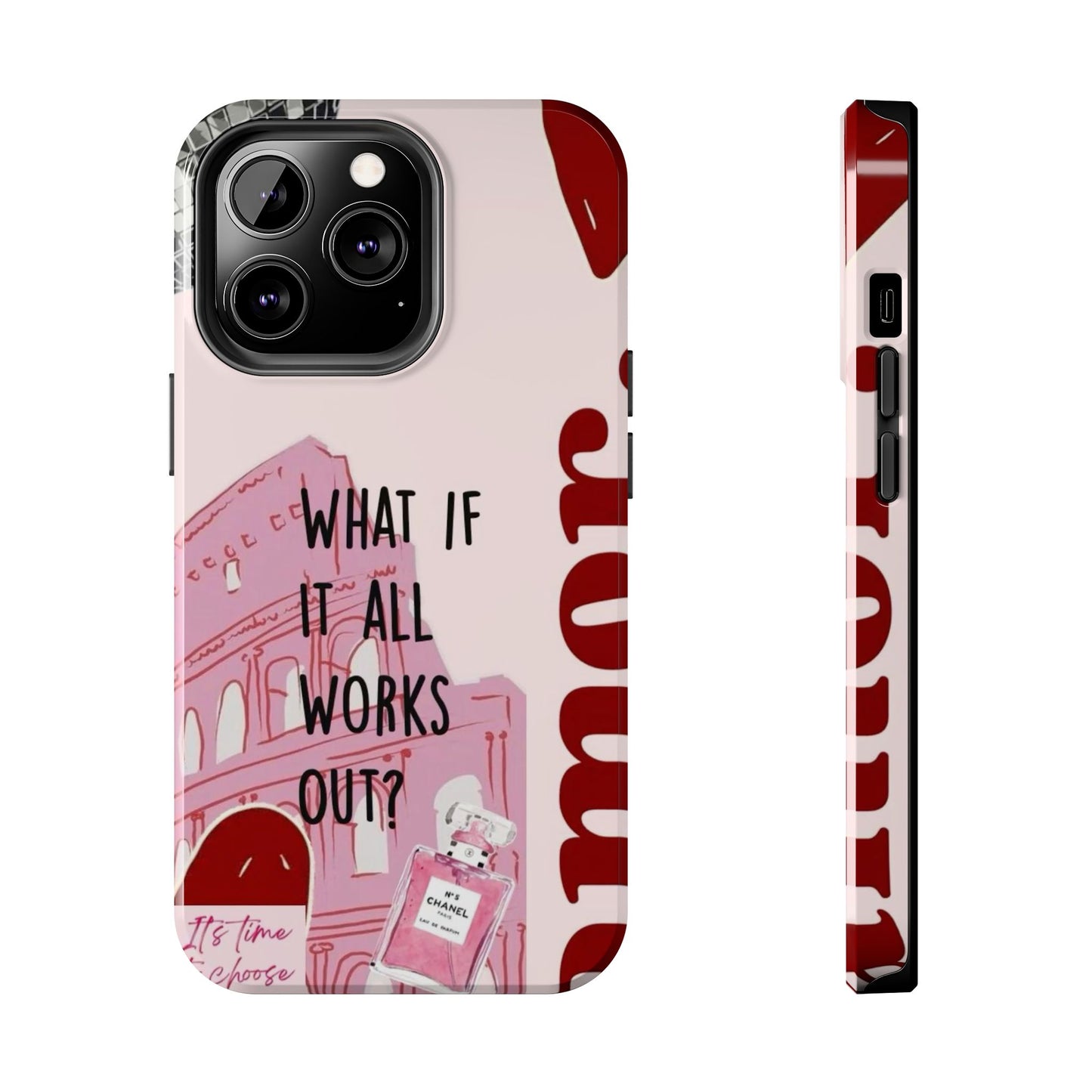 What If It All Works Out Phone Case - Pink Motivational Tough Case